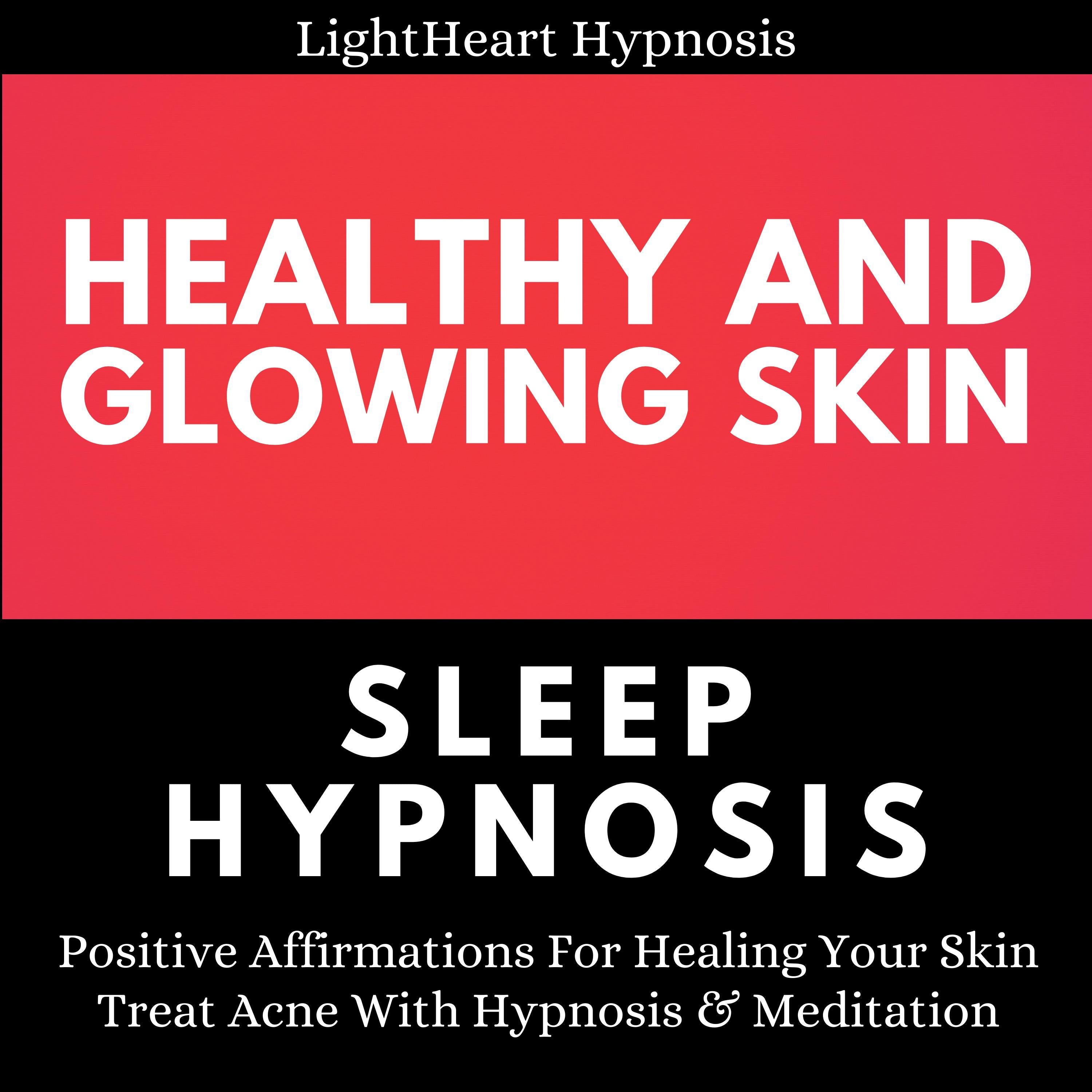 Healthy And Glowing Skin Sleep Hypnosis
