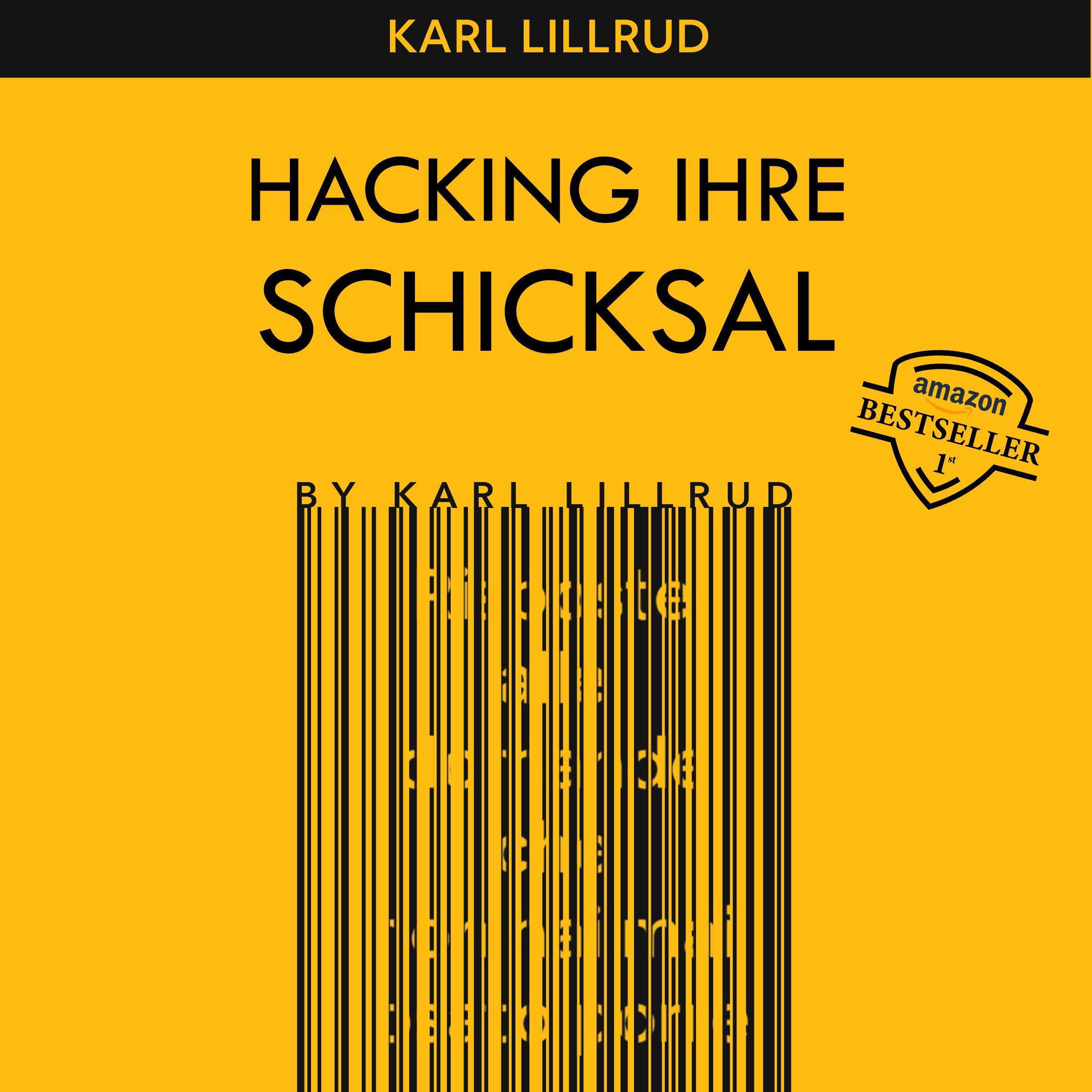IHR SCHICKSAL HACKEN