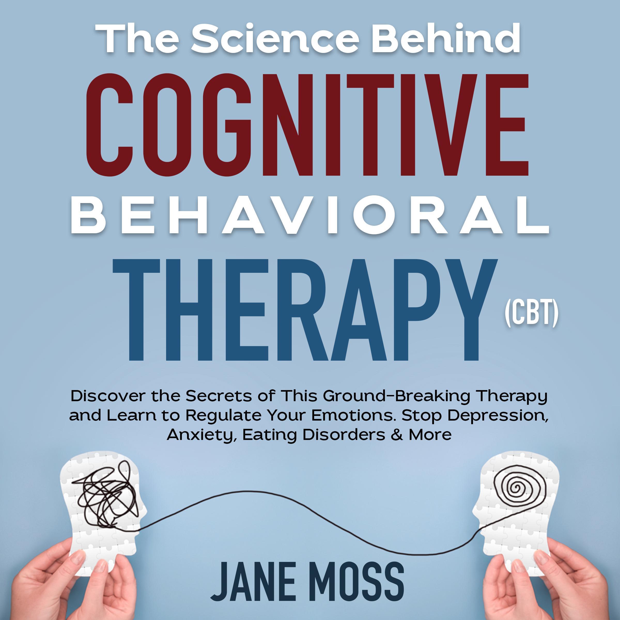 The Science Behind Cognitive Behavioral Therapy (CBT)