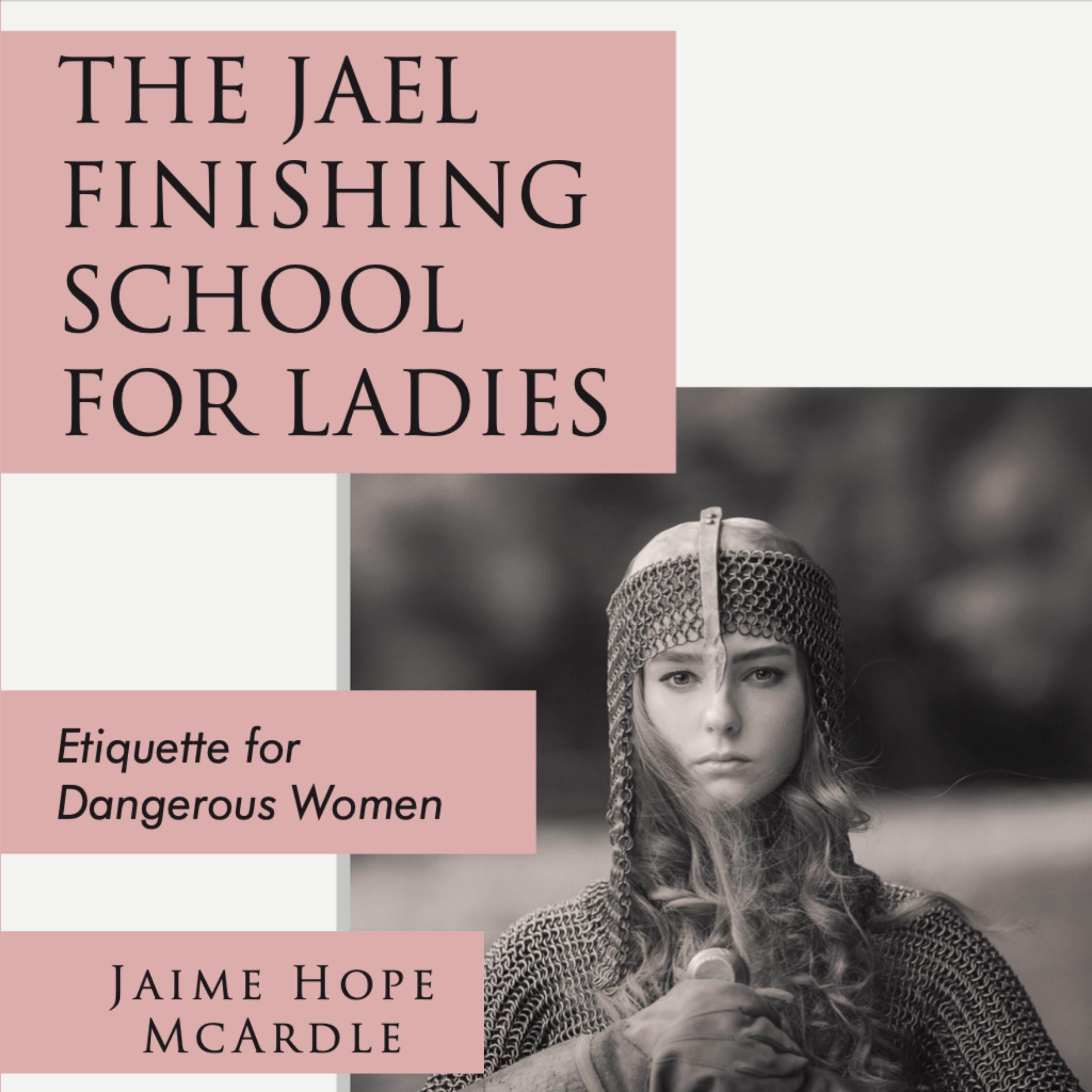 The Jael Finishing School For Ladies