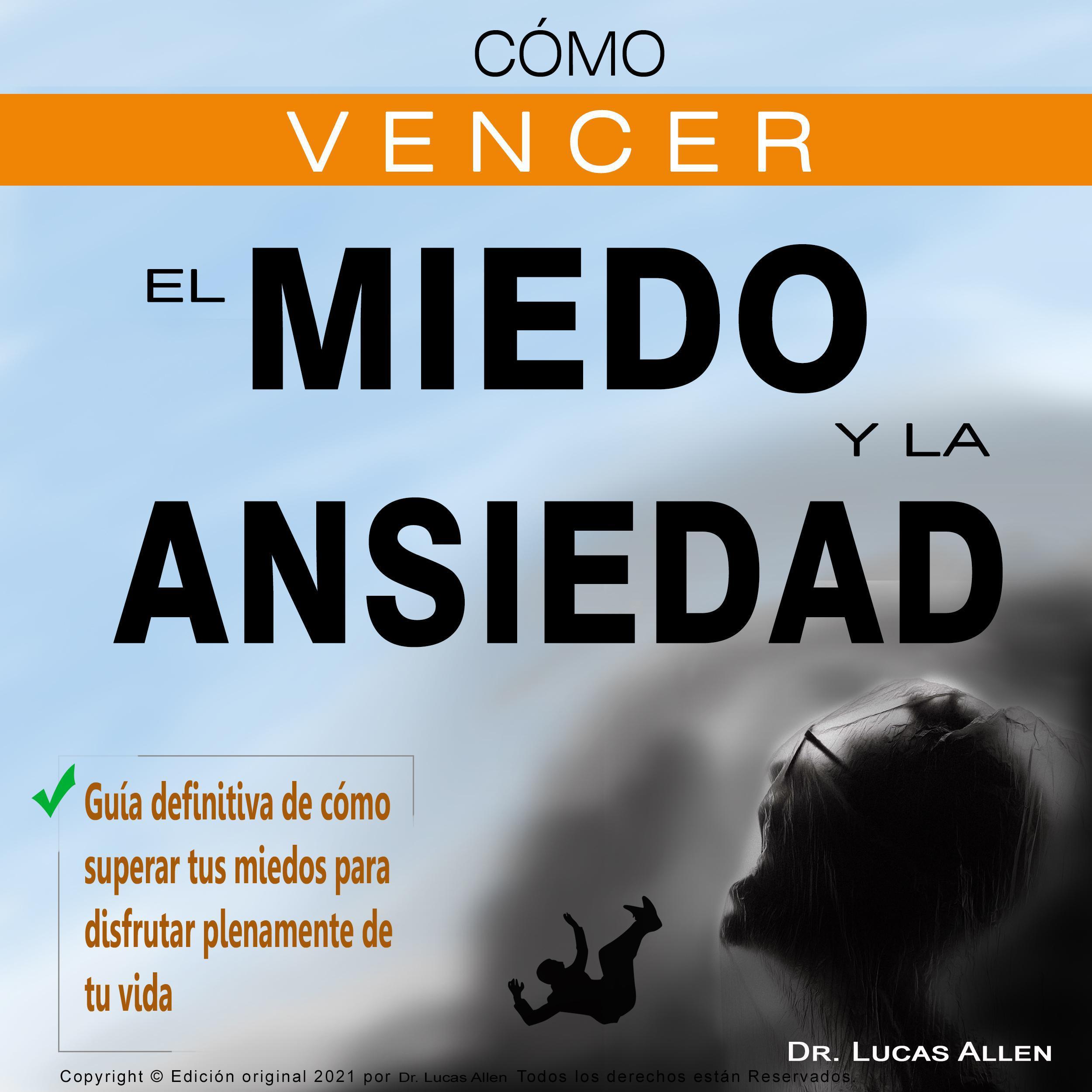 CÓMO VENCER EL MIEDO Y LA ANSIEDAD