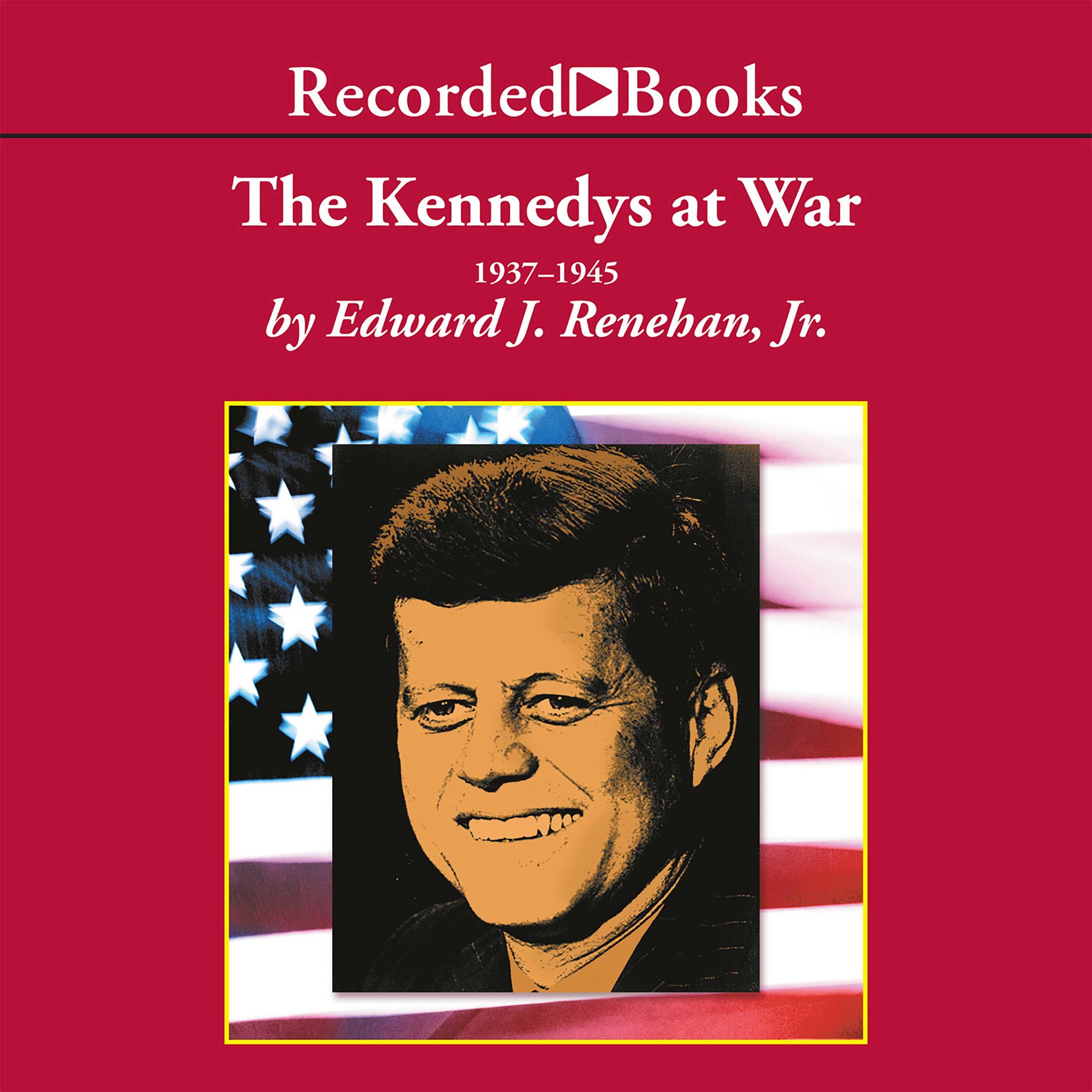 The Kennedys at War