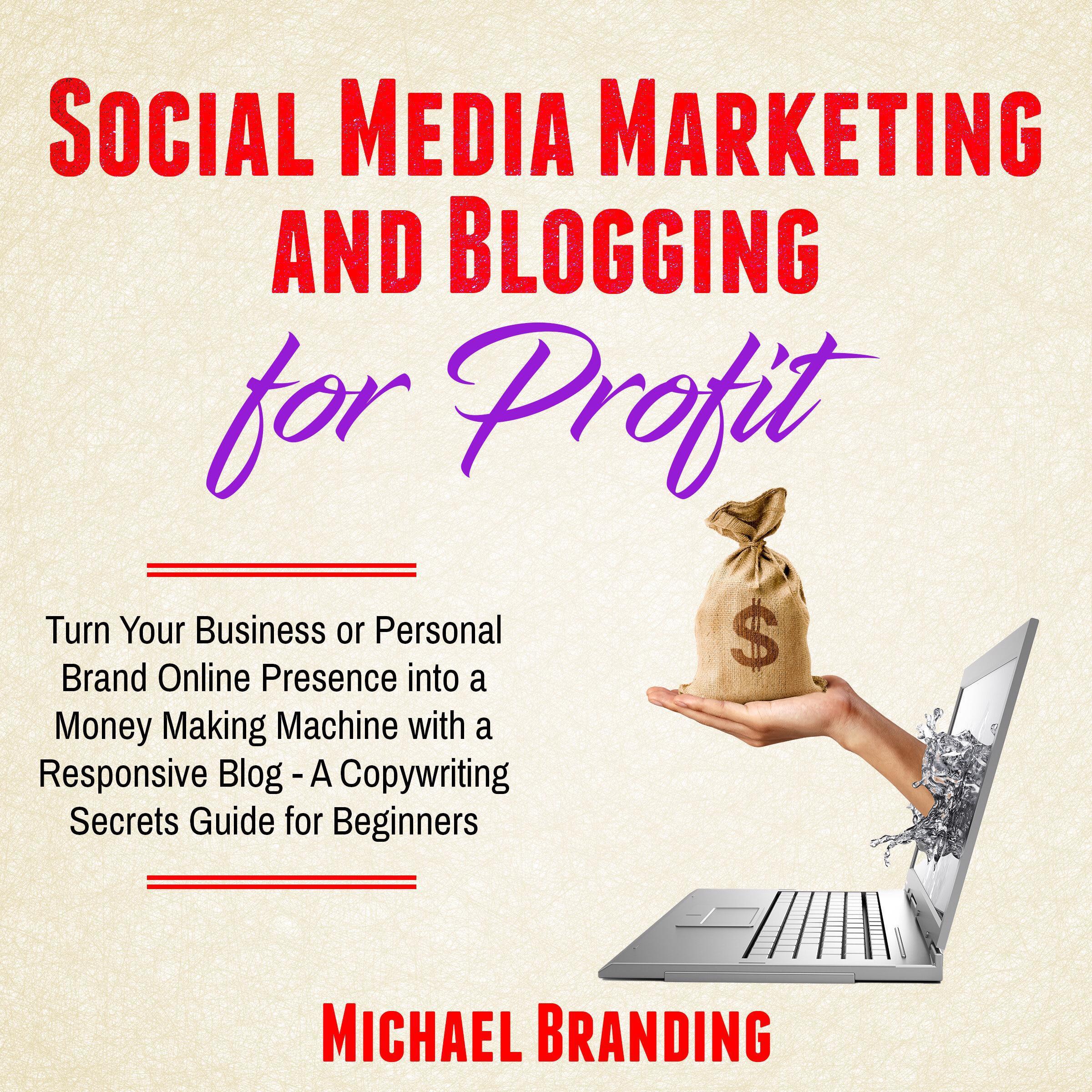 Social Media Marketing and Blogging for Profit