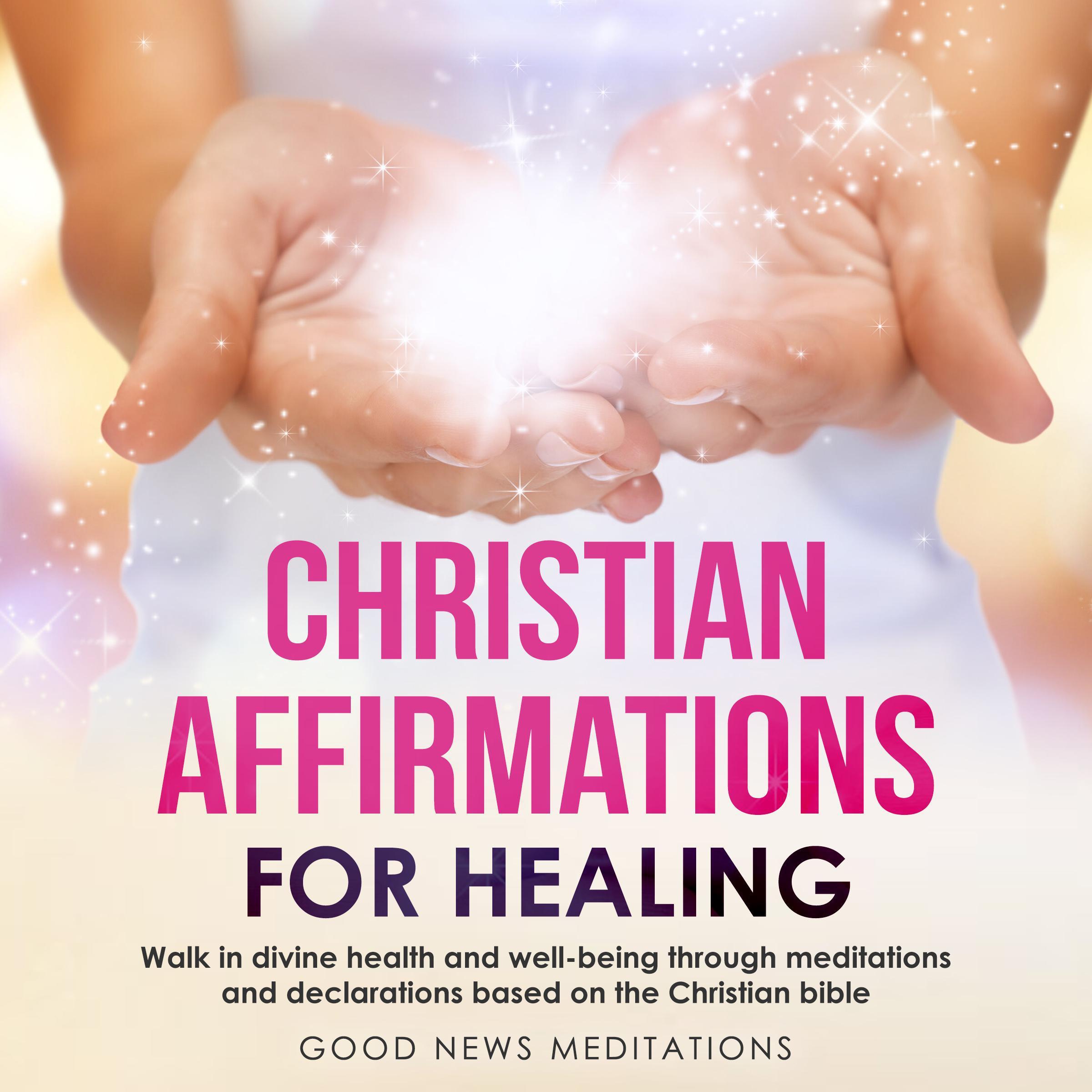 Christian Affirmations for Healing
