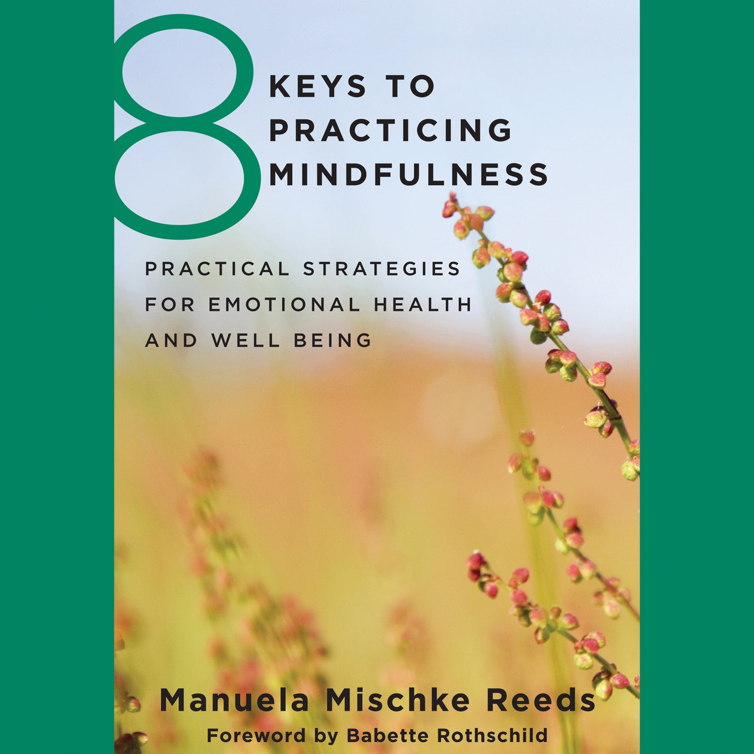 8 Keys to Practicing Mindfulness