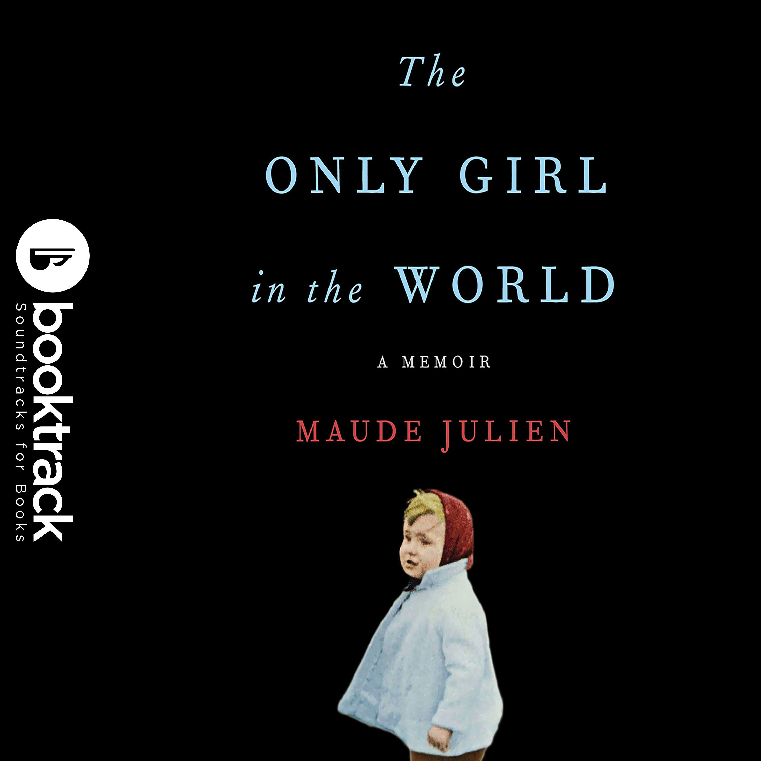 The Only Girl in the World: Booktrack Edition