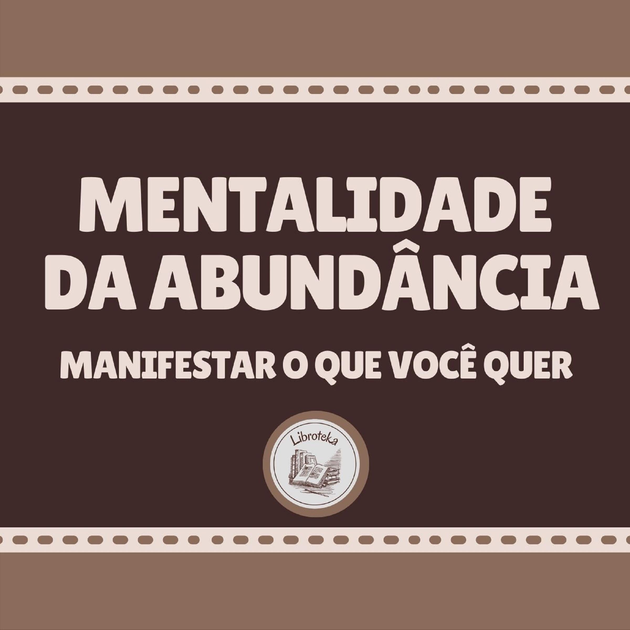 Mentalidade Da Abundância