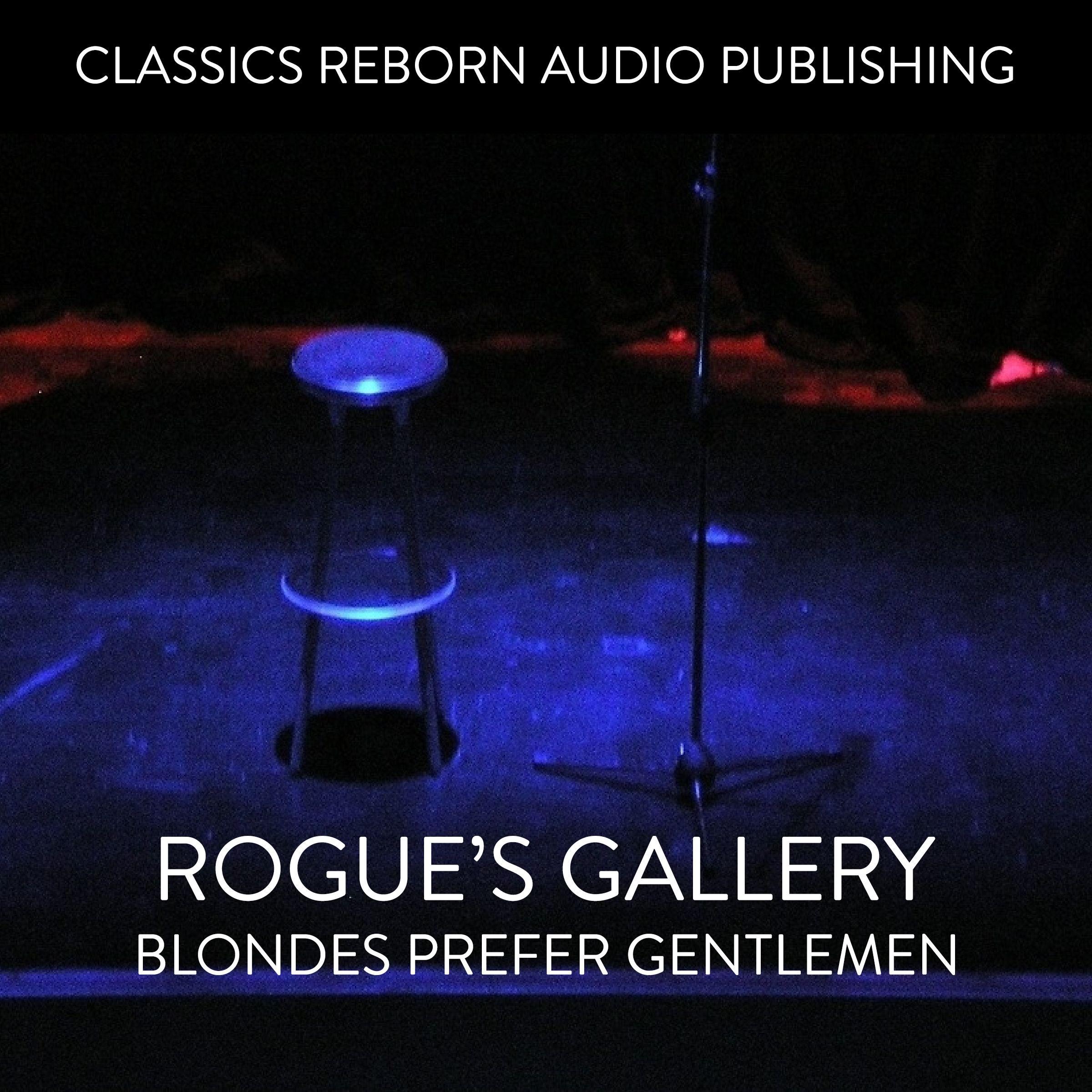 Rogue's Gallery Blondes Prefer Gentelmen