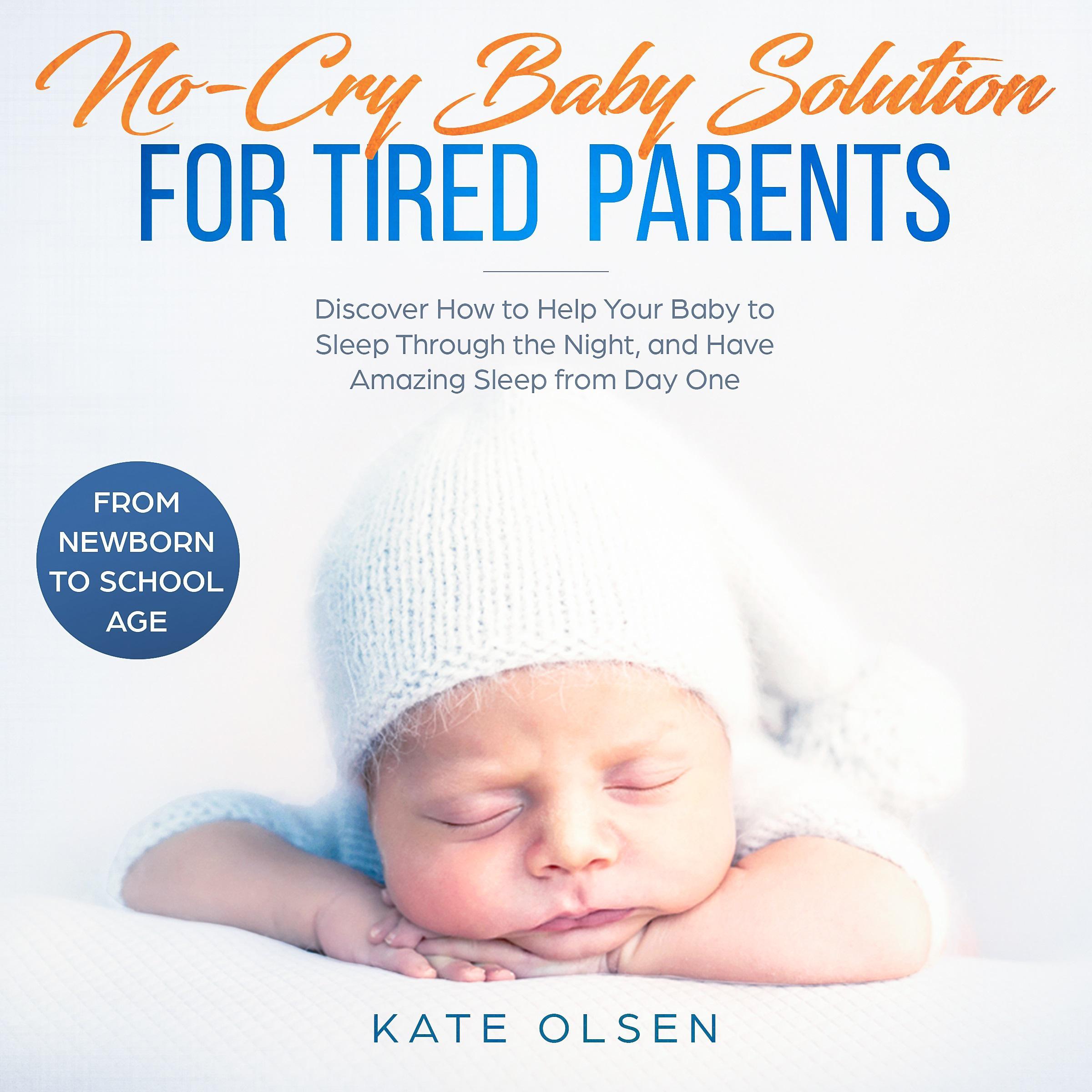 No-Cry Baby Solutions for Tired Parents,