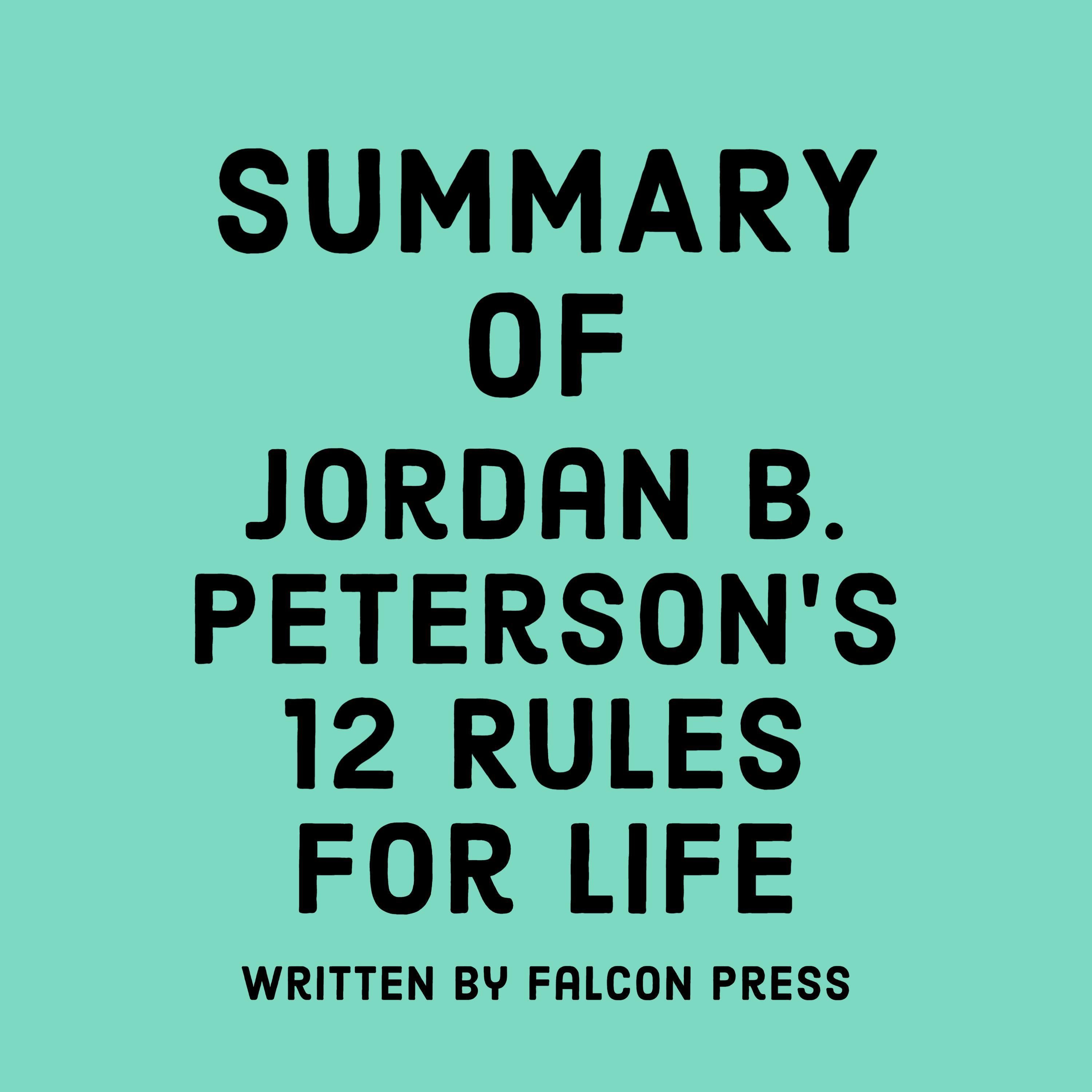 Summary of Jordan B. Peterson's 12 Rules for Life