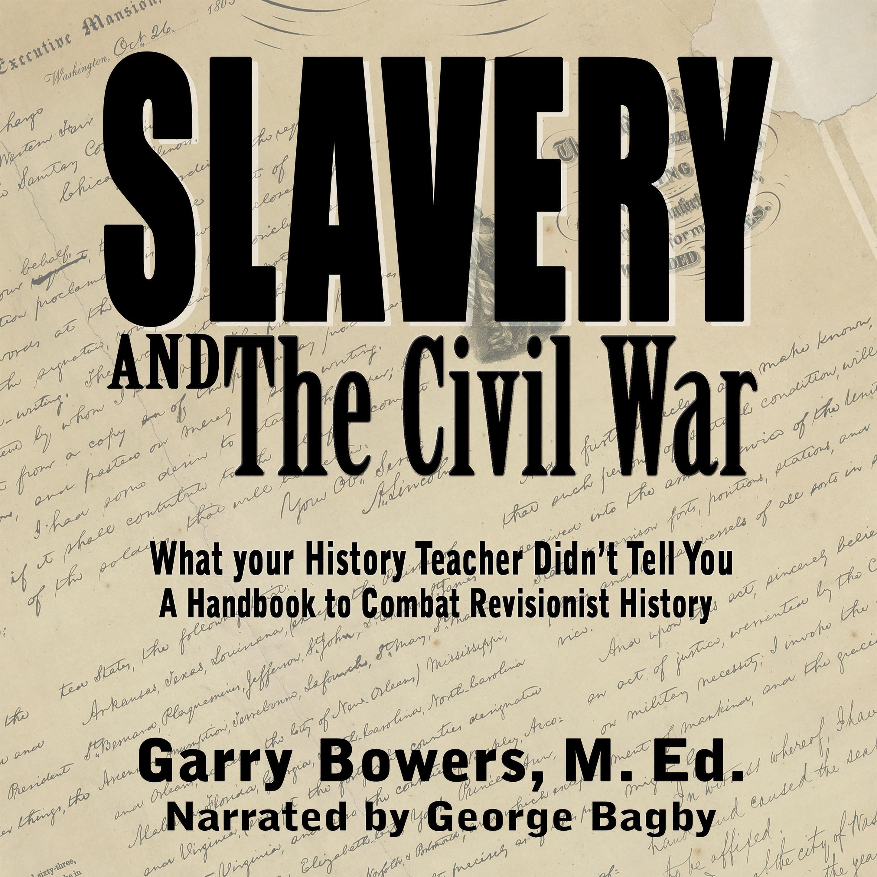 Slavery and The Civil War
