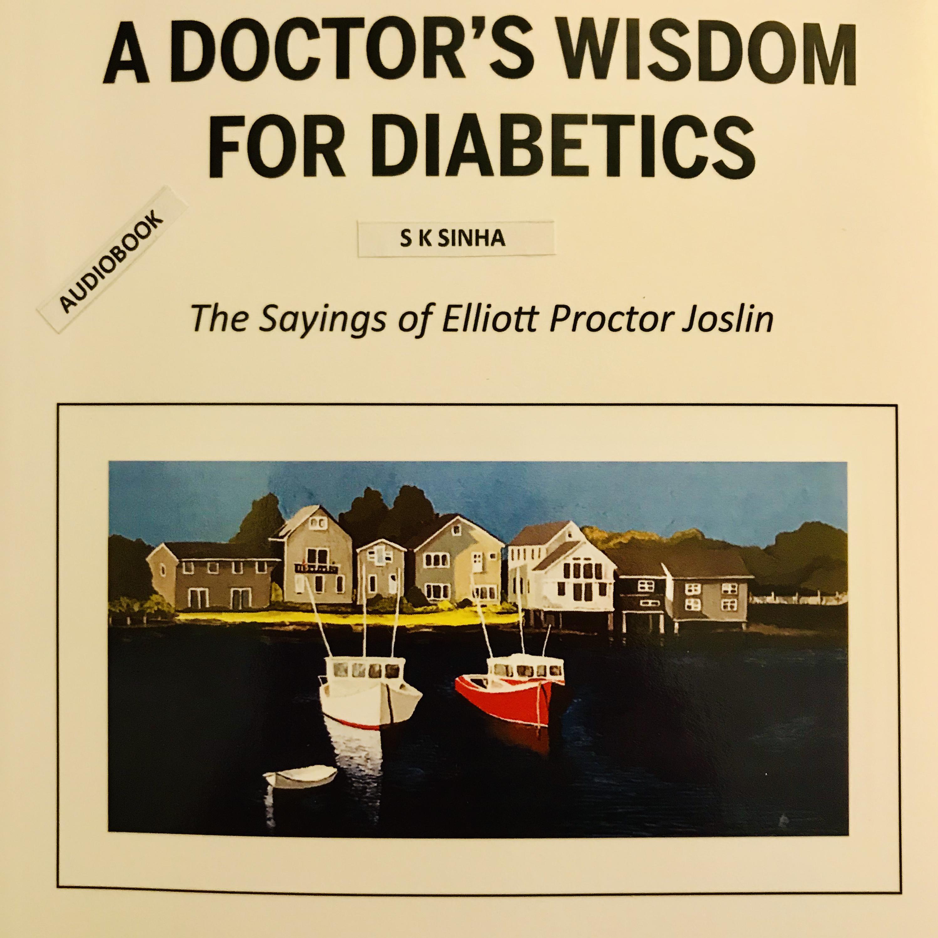 A Doctor's Wisdom For Diabetics