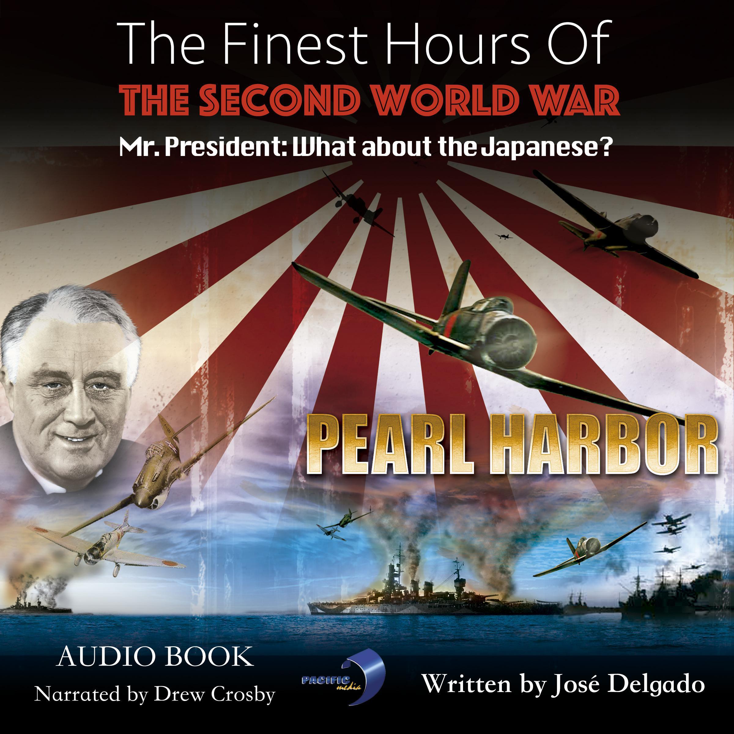 The Finest Hours of The Second World War: Pearl Harbor
