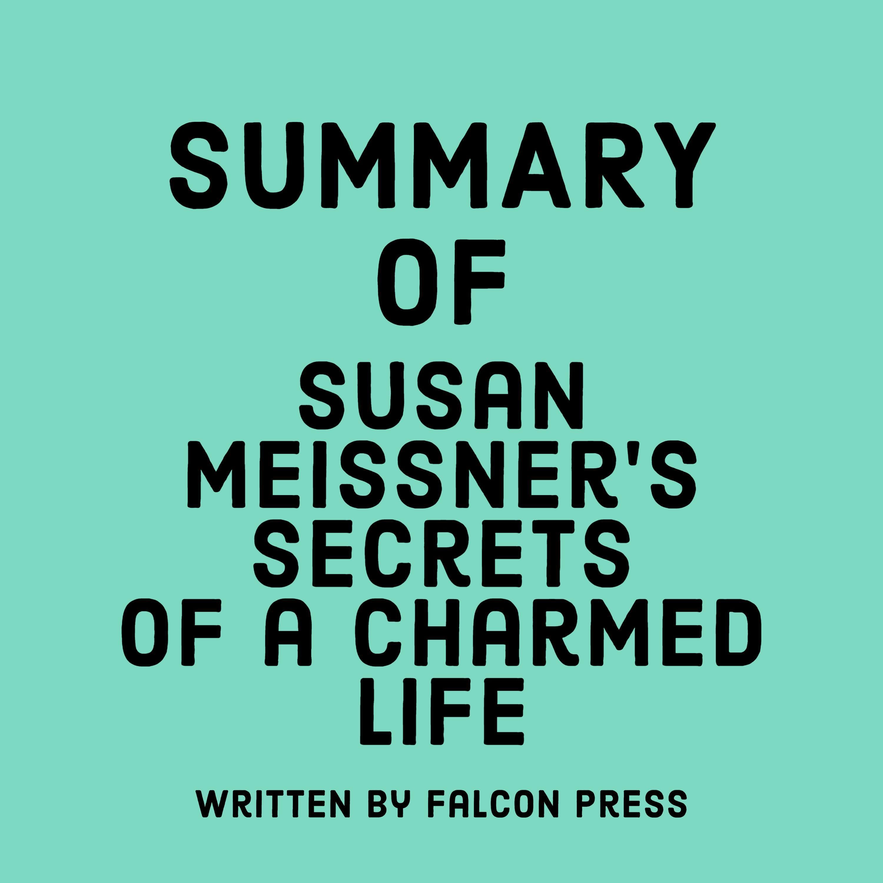 Summary of Susan Meissner's Secrets of a Charmed Life
