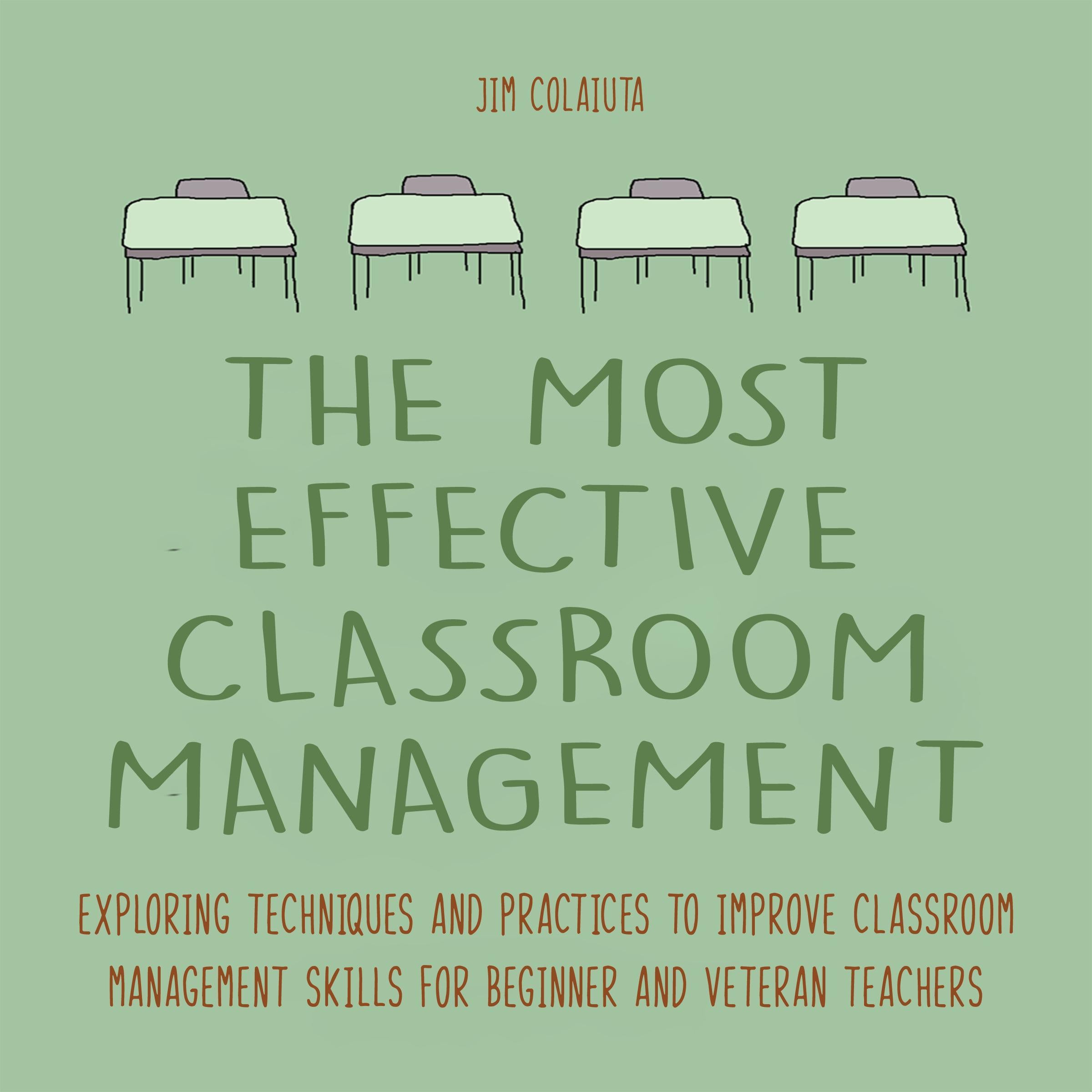 The Most Effective Classroom Management Techniques