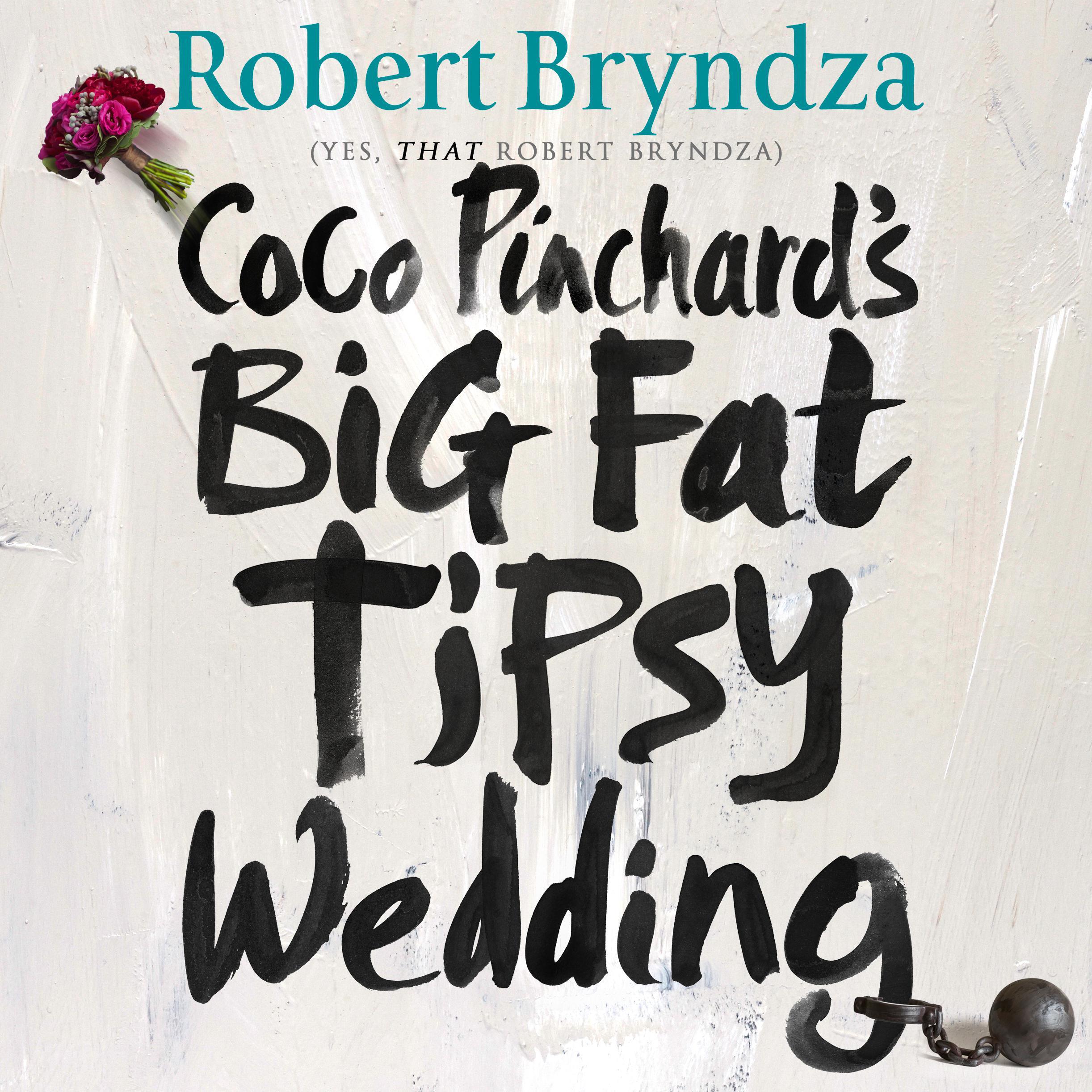 Coco Pinchard's Big Fat Tipsy Wedding