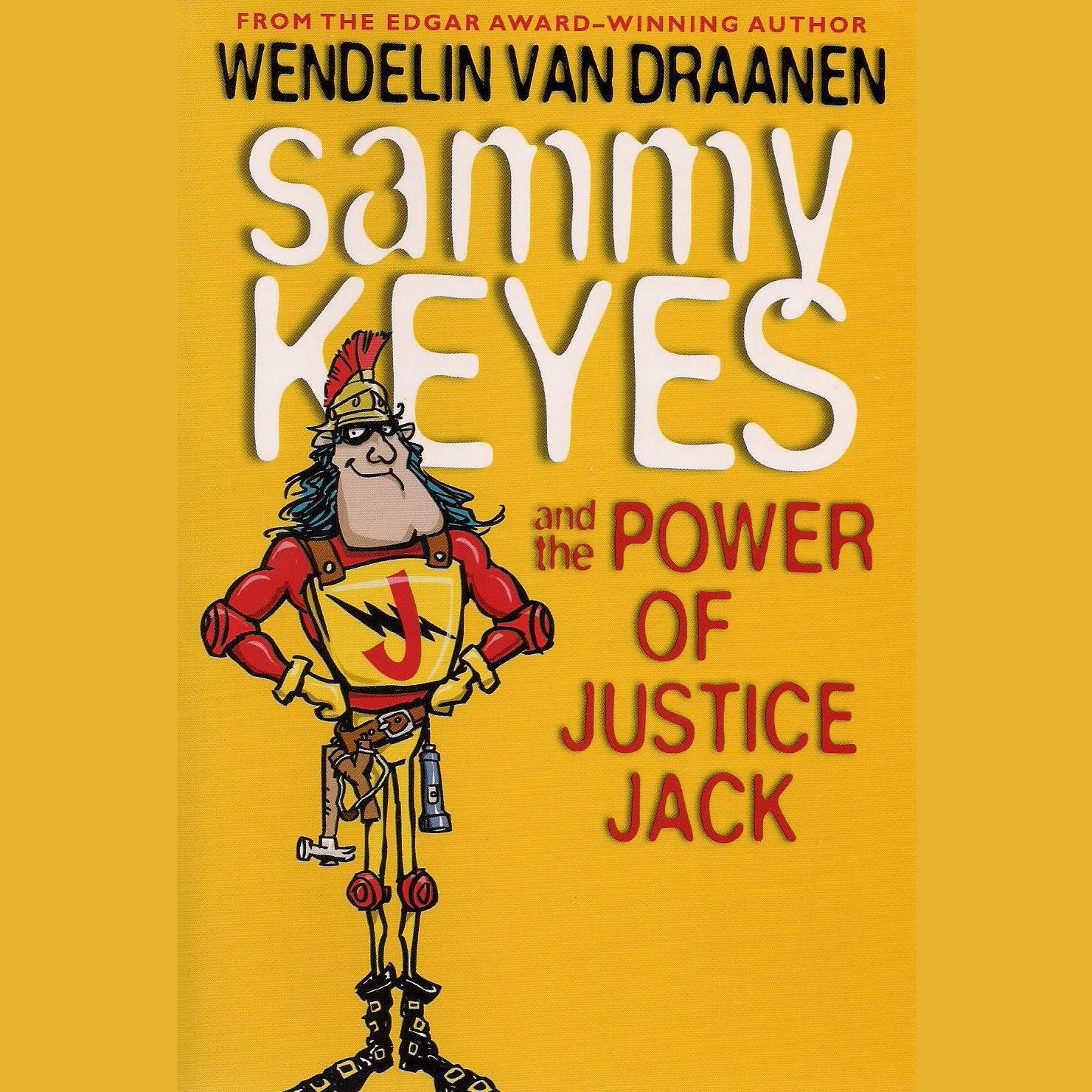 Sammy Keyes and the Power of Justice Jack