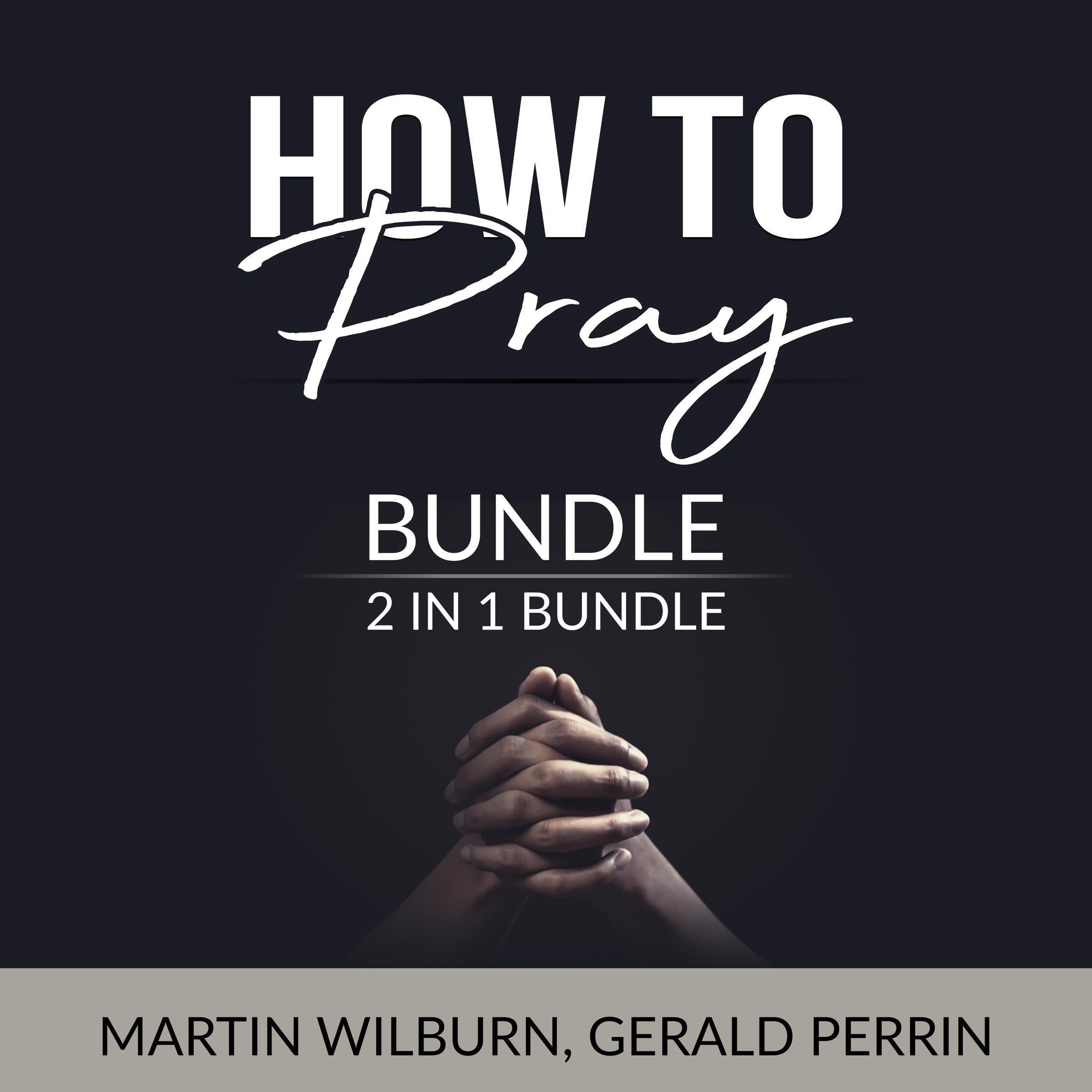 How to Pray Bundle, 2 in 1 Bundle:
