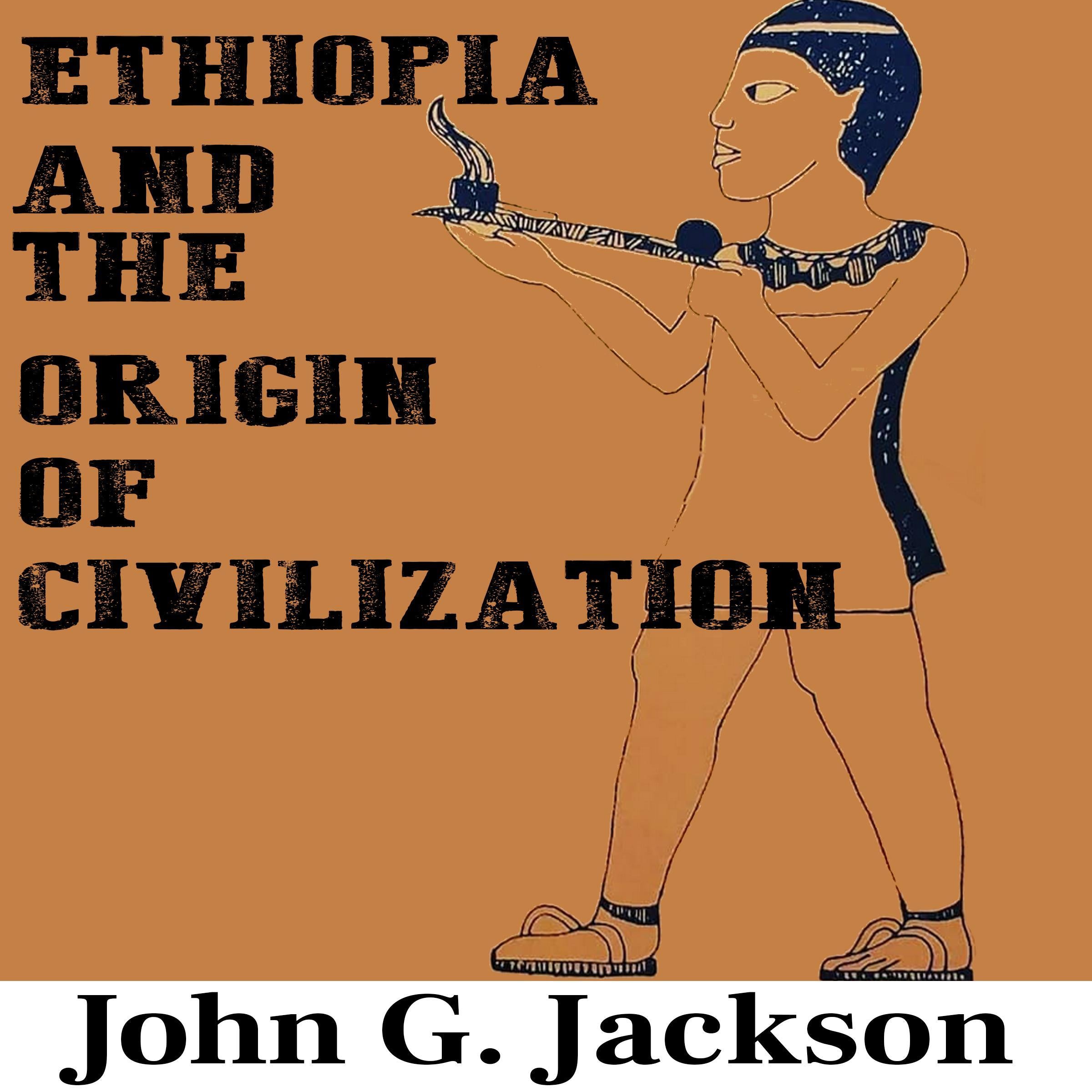 Ethiopia and the Origin of Civilization
