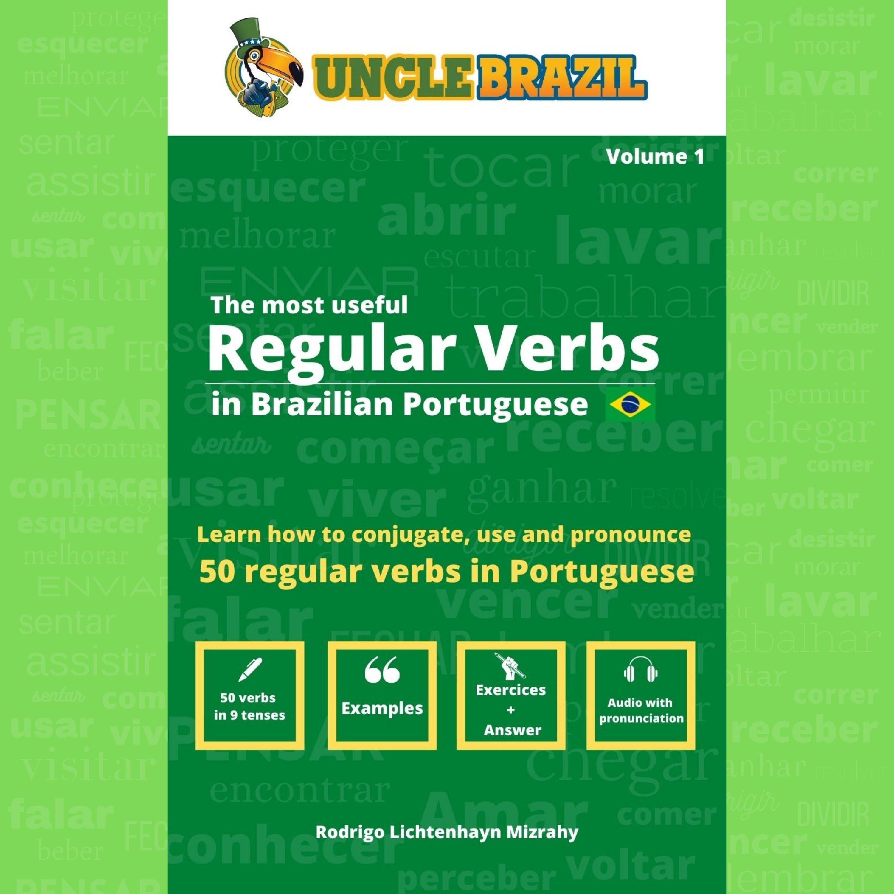 The most useful Regular Verbs in Brazilian Portuguese