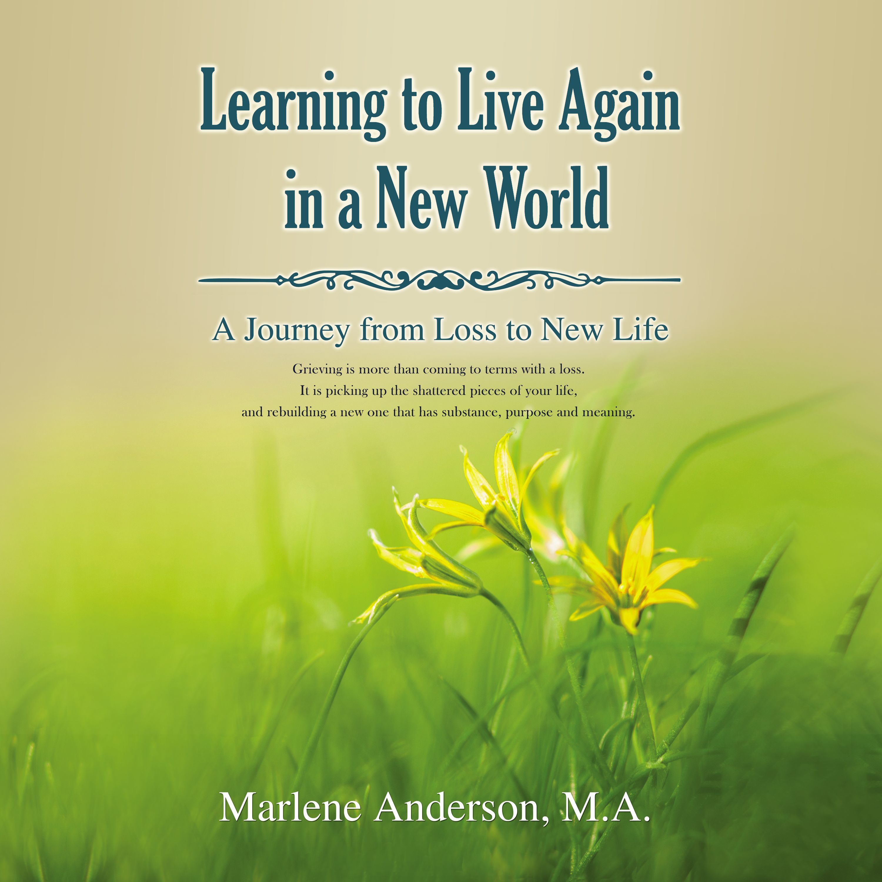 Learning to Live Again in a New World