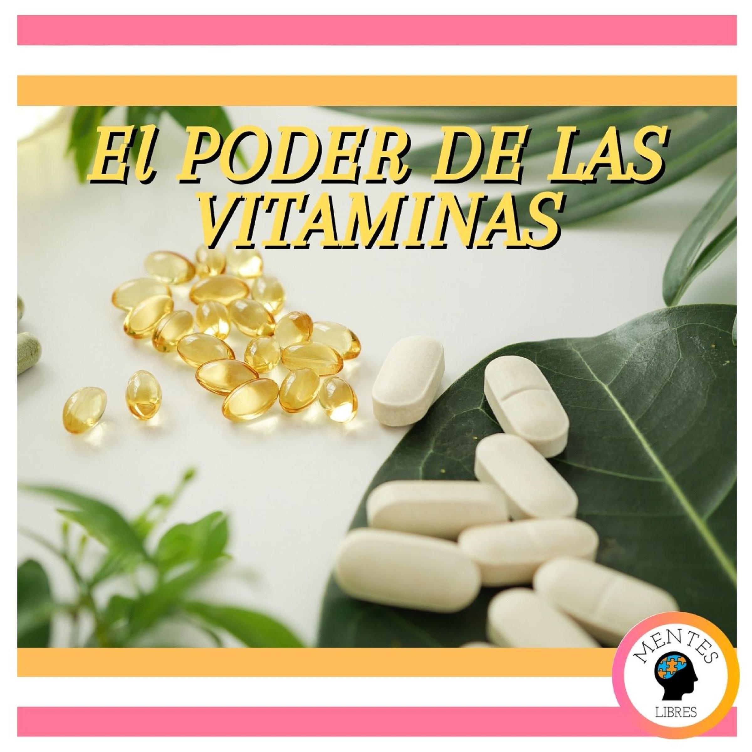 El Poder De Las Vitaminas
