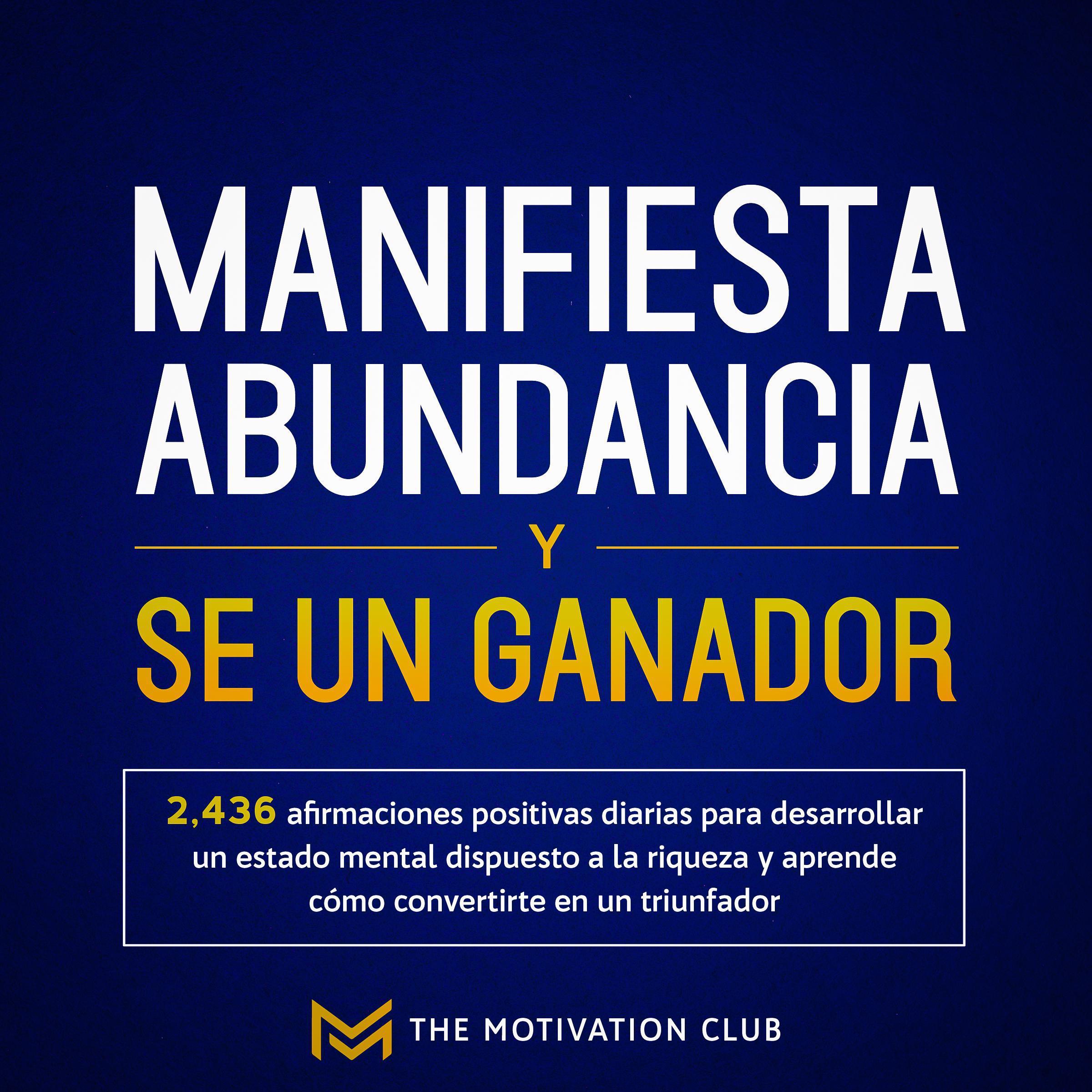 Manifiesta abundancia y se un ganador