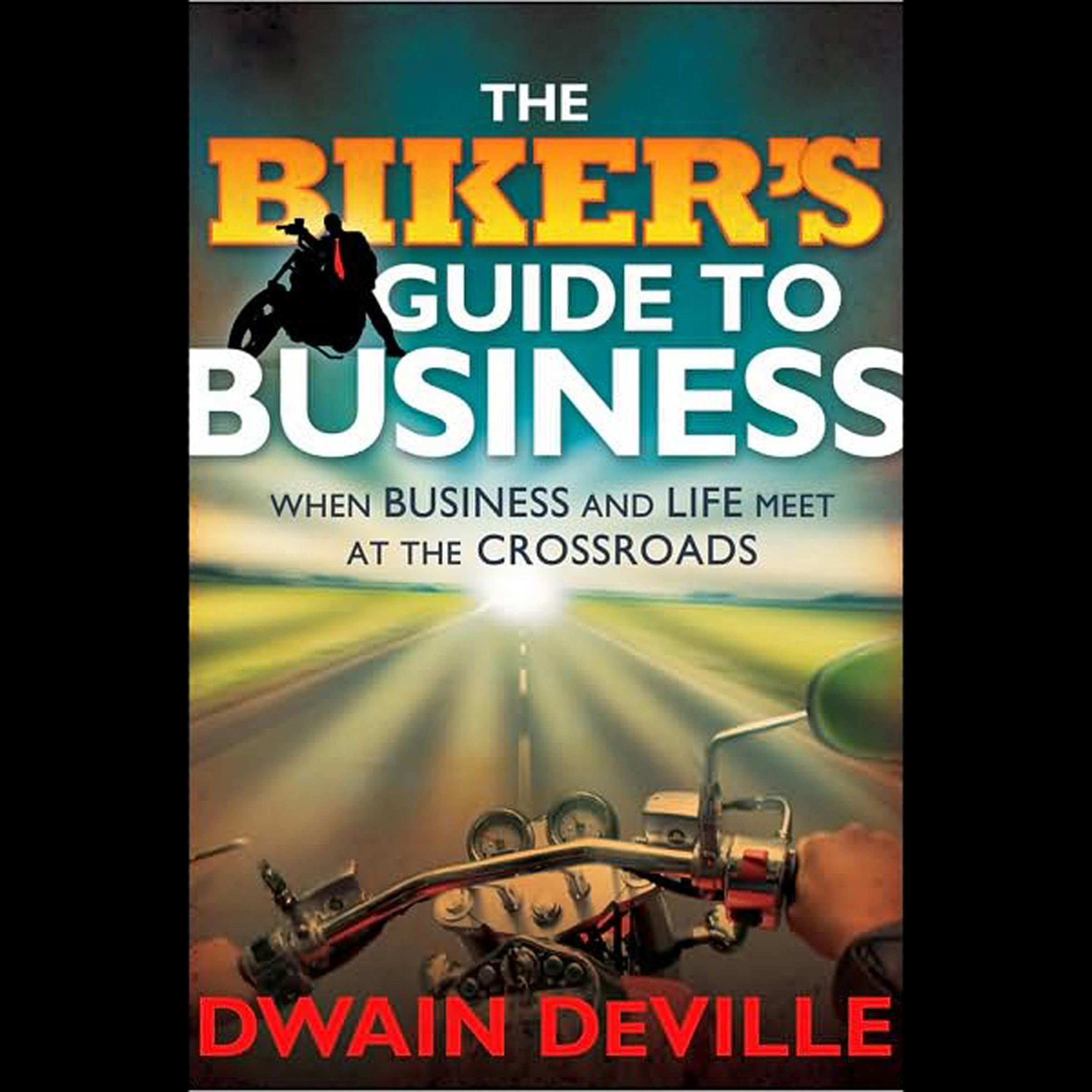 The Biker's Guide to Business