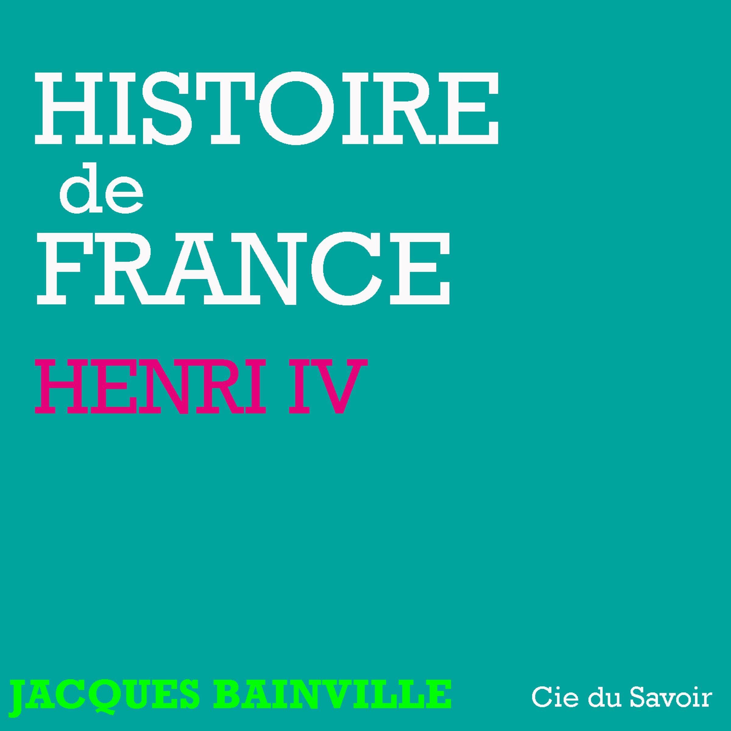 Histoire de France: Henri IV