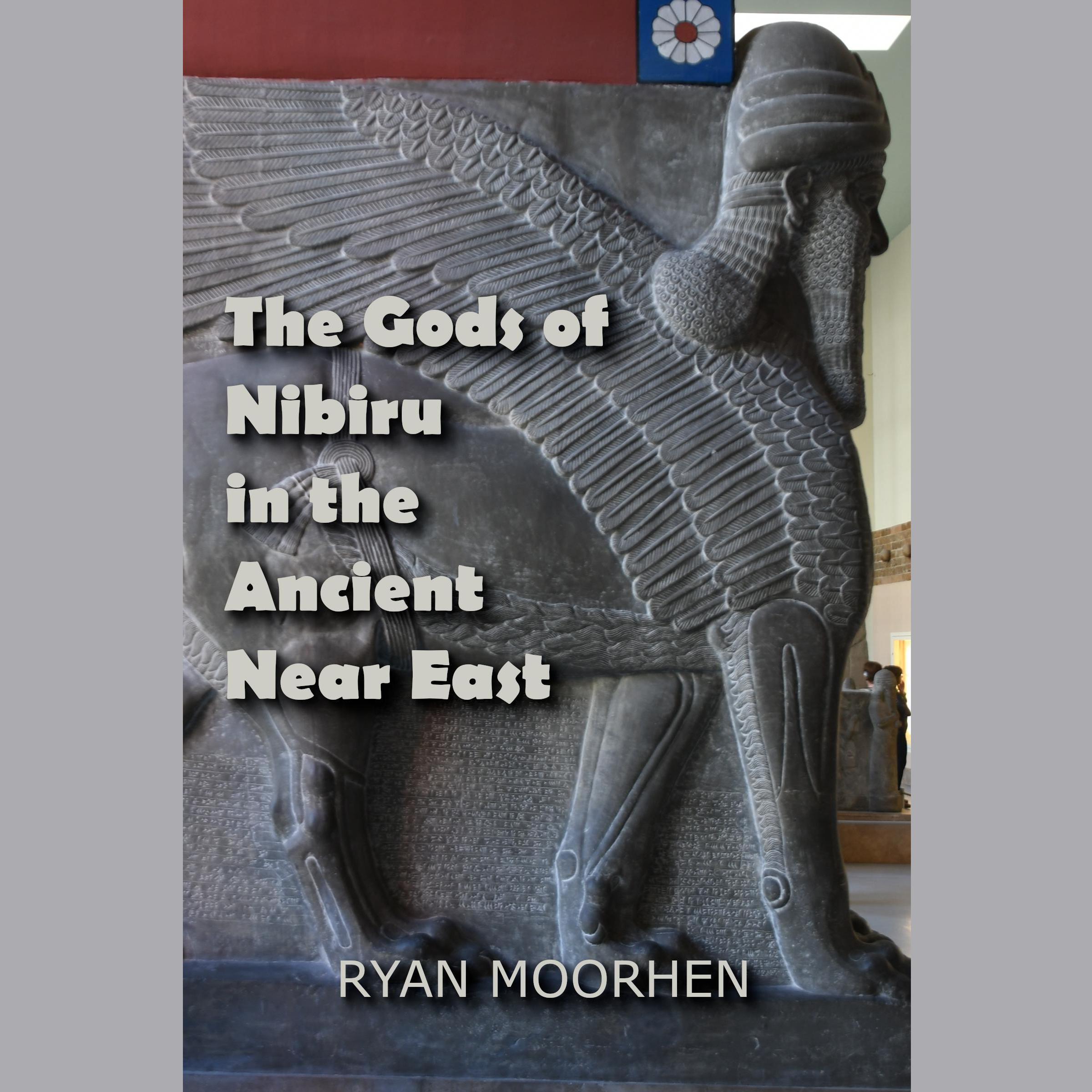 The Gods of Nibiru in the Ancient Near East