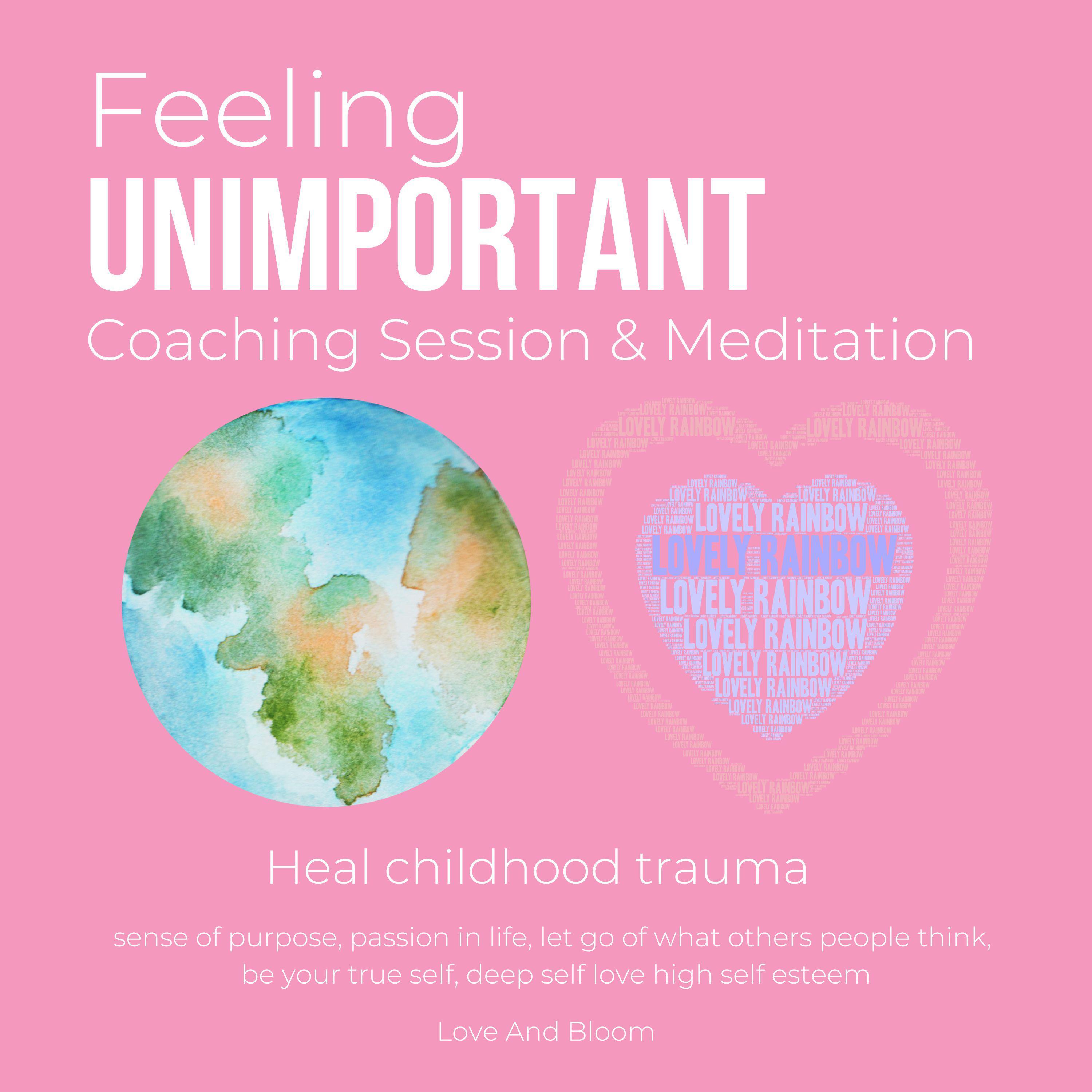 Feeling unimportant Coaching Session & Meditation Heal childhood trauma