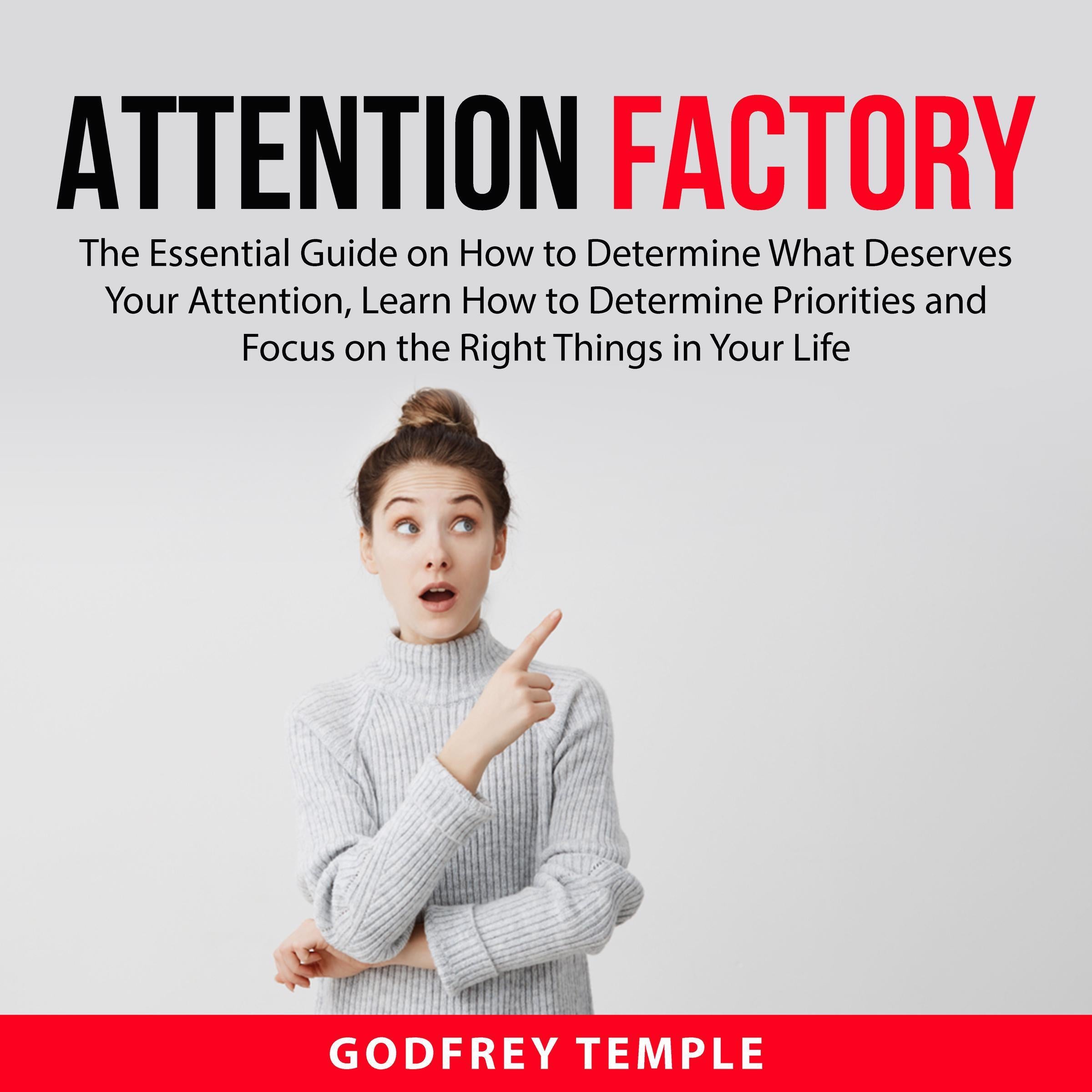 Attention Factory: