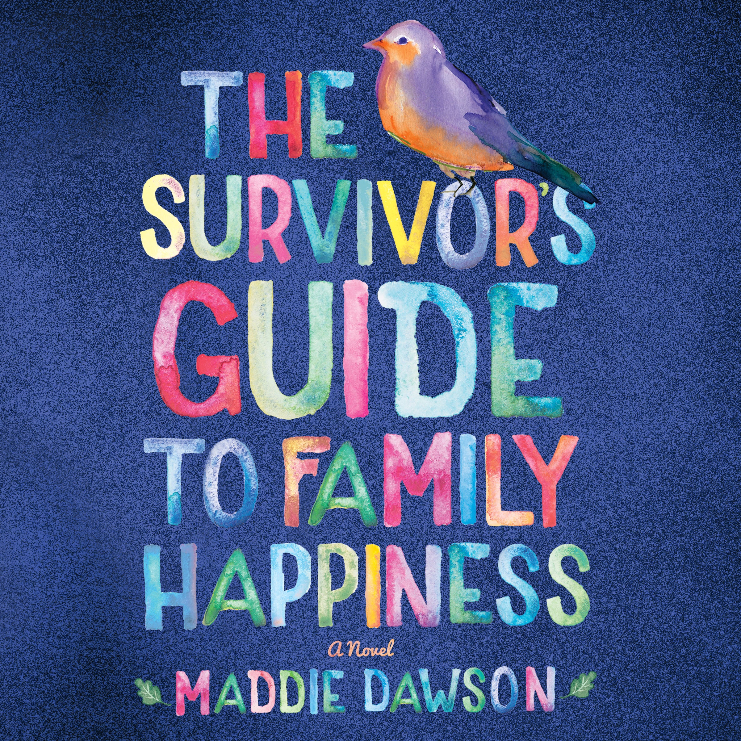 The Survivor's Guide to Family Happiness