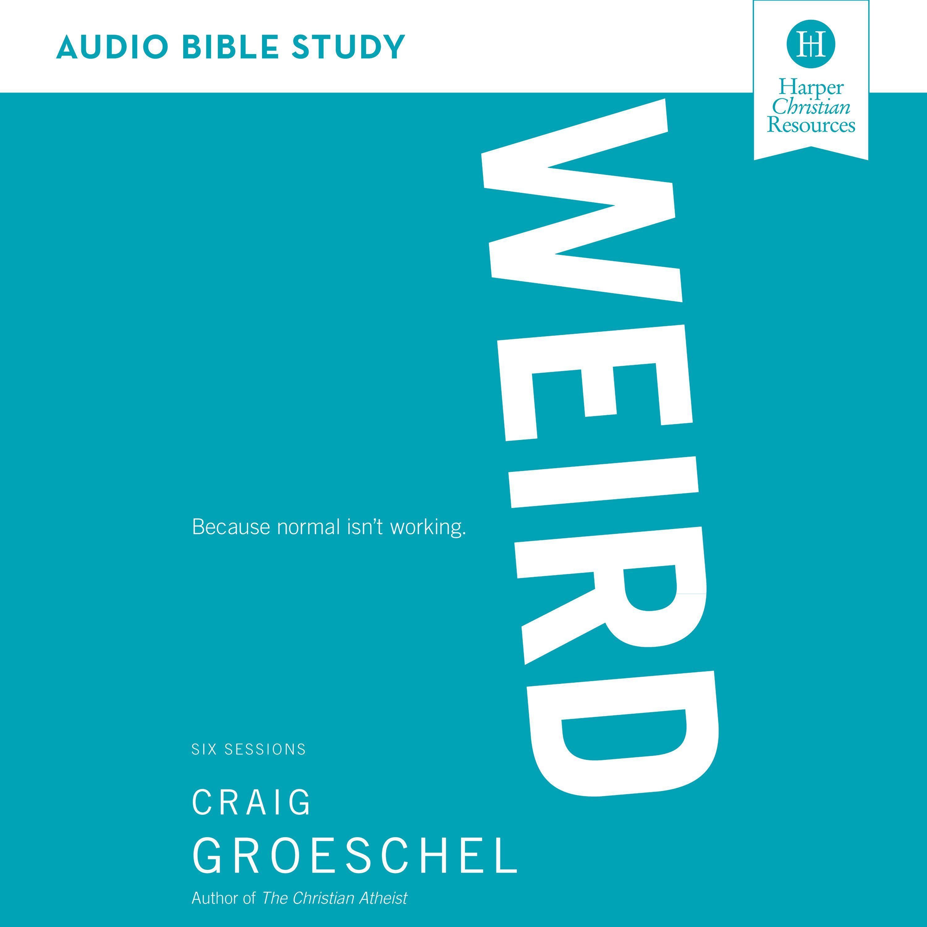 WEIRD: Audio Bible Studies