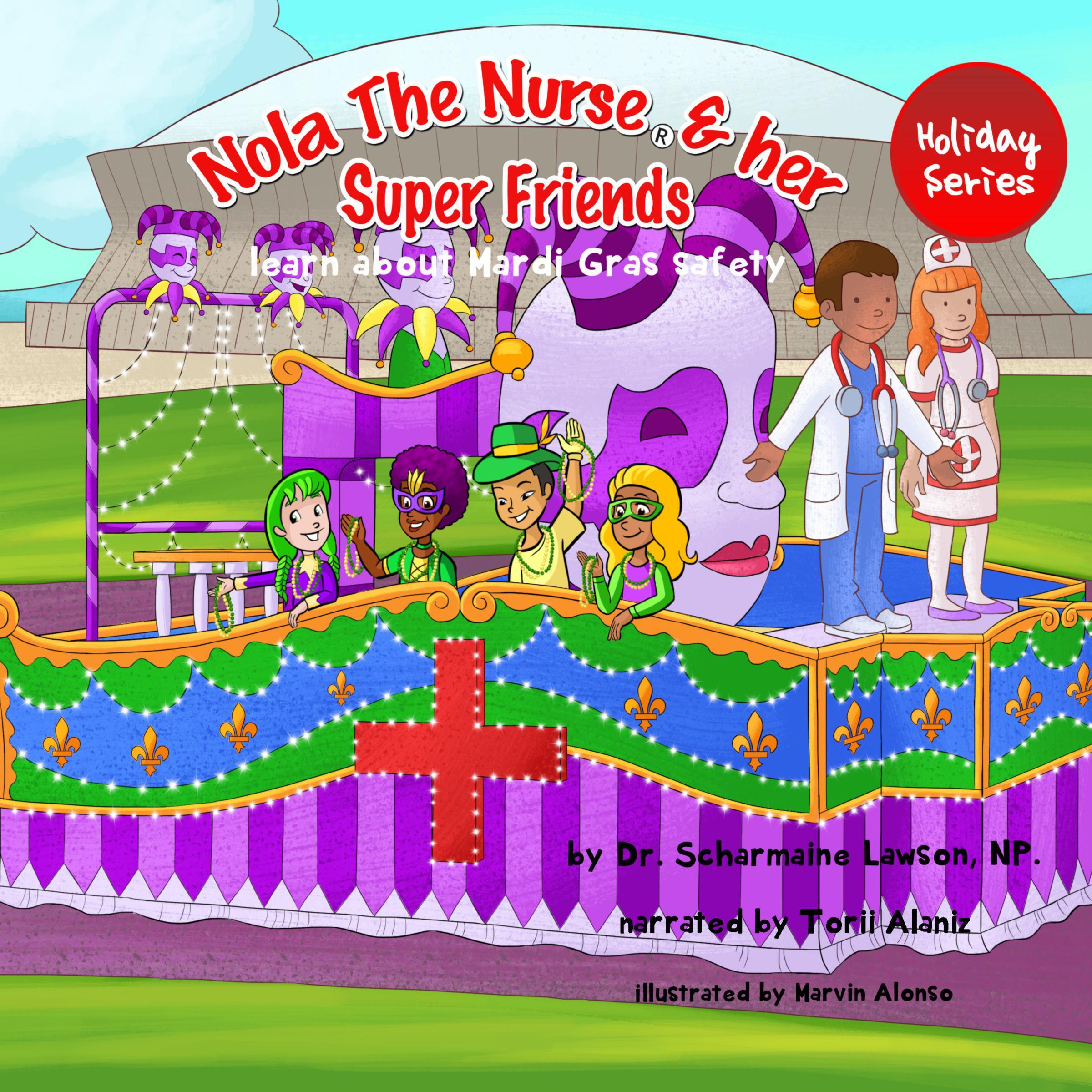 Nola The Nurse® and her Super Friends