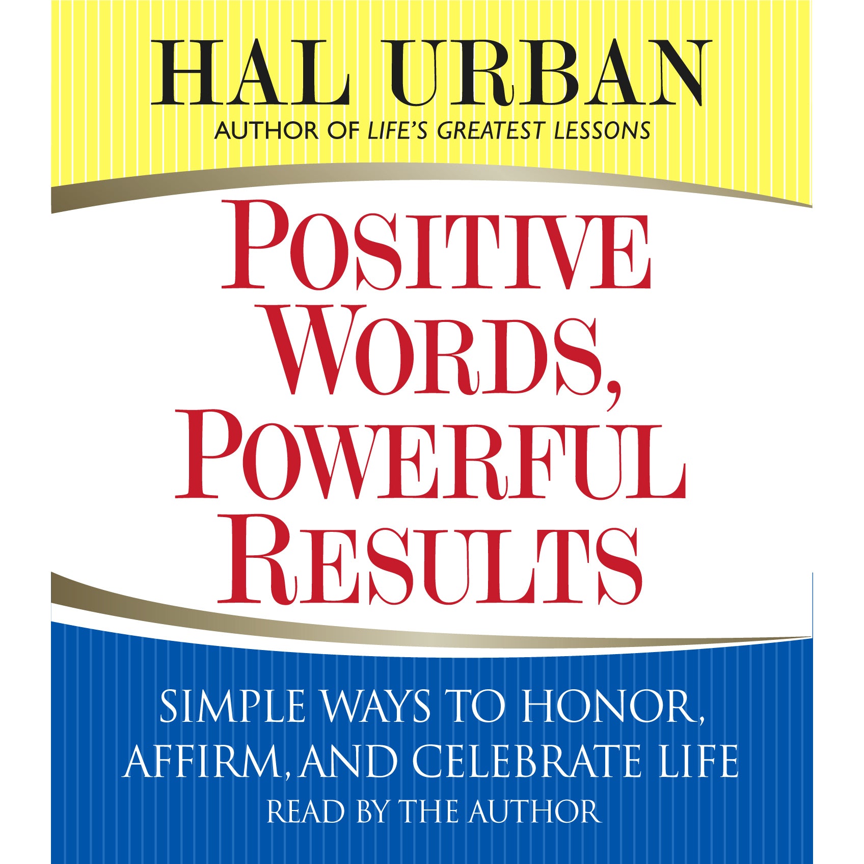 Positive Words, Powerful Results