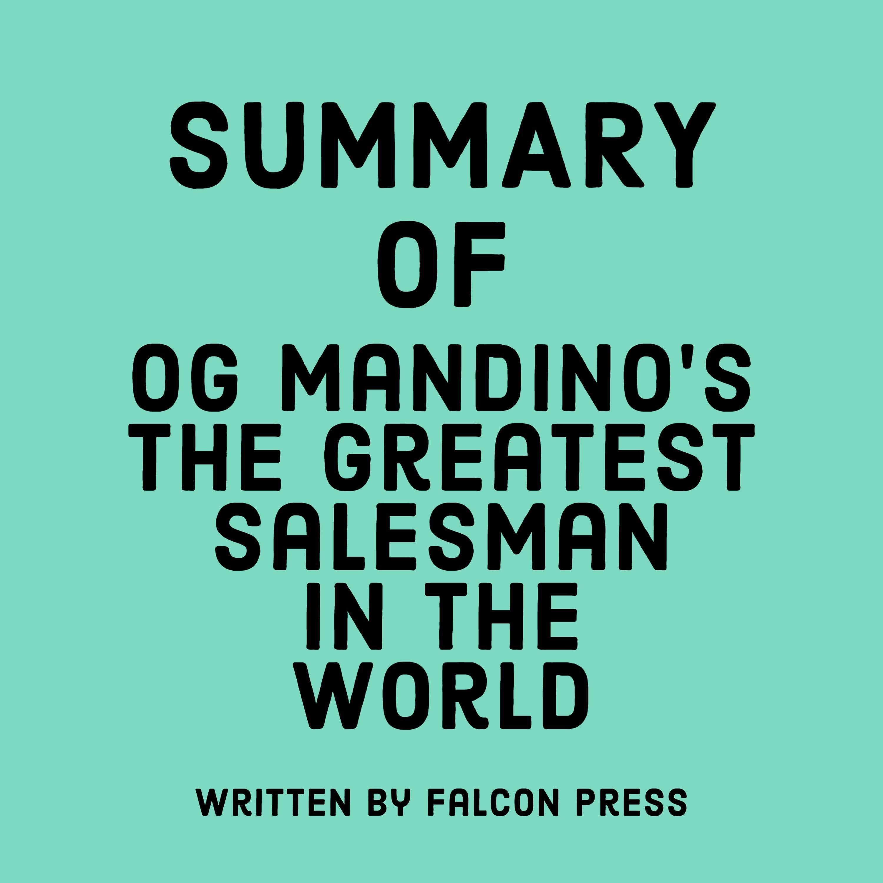 Summary of Og Mandino’s The Greatest Salesman in the World