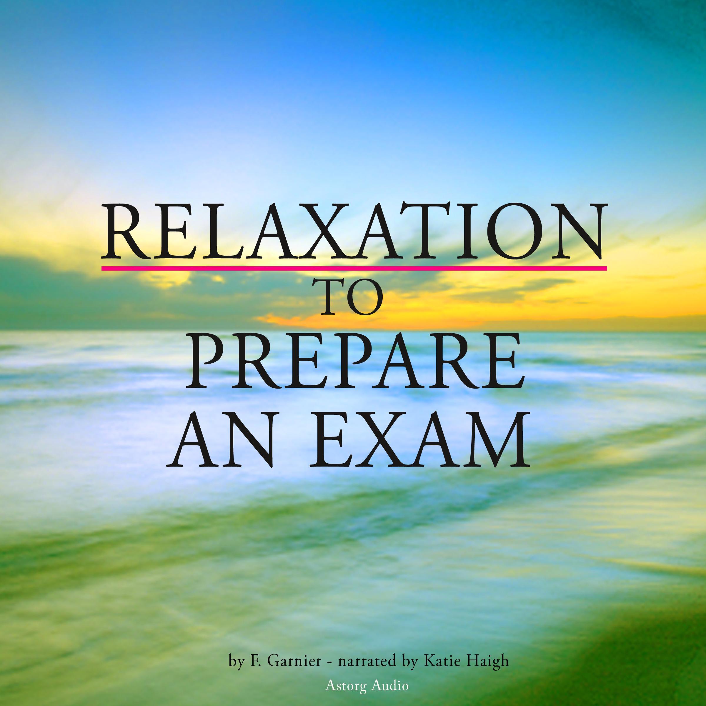 Relaxation to prepare for an exam