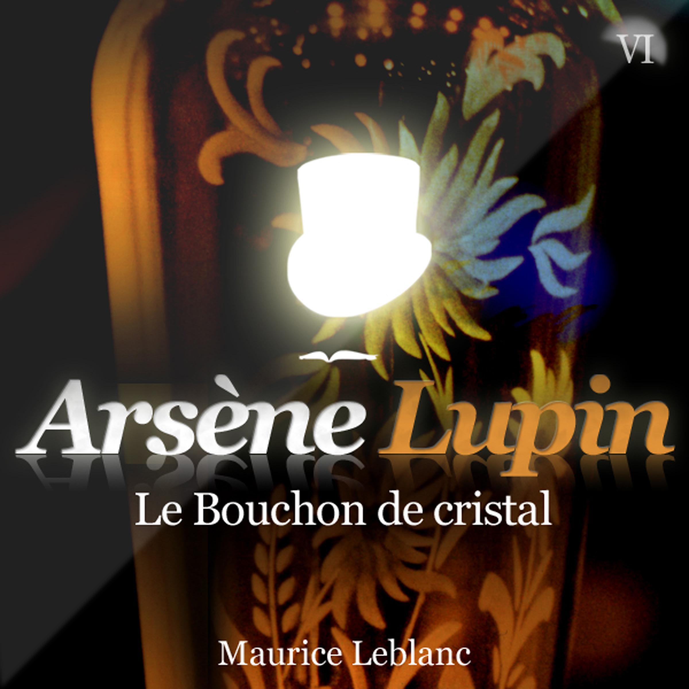 Arsène Lupin: Le bouchon de cristal