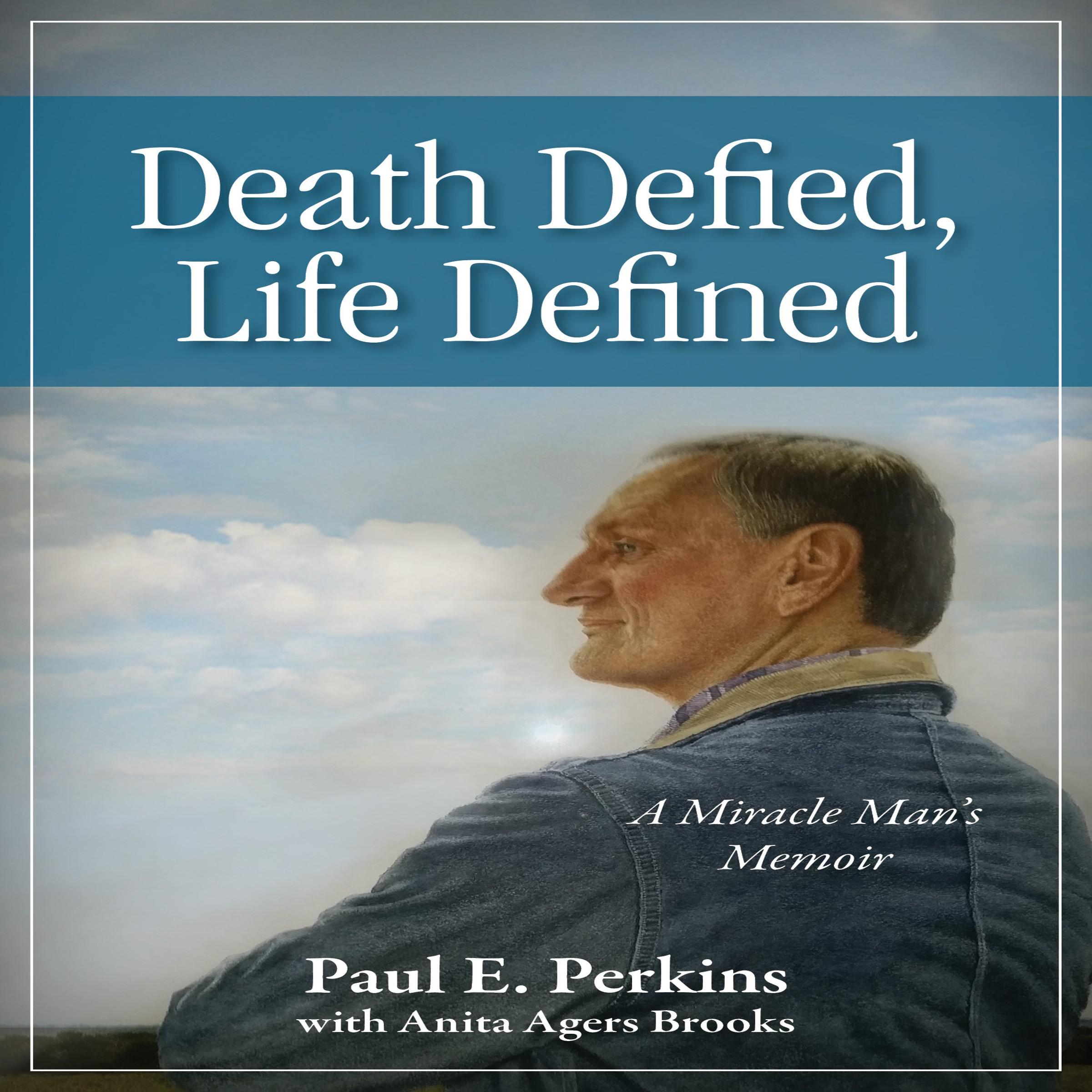 Death Defied, Life Defined