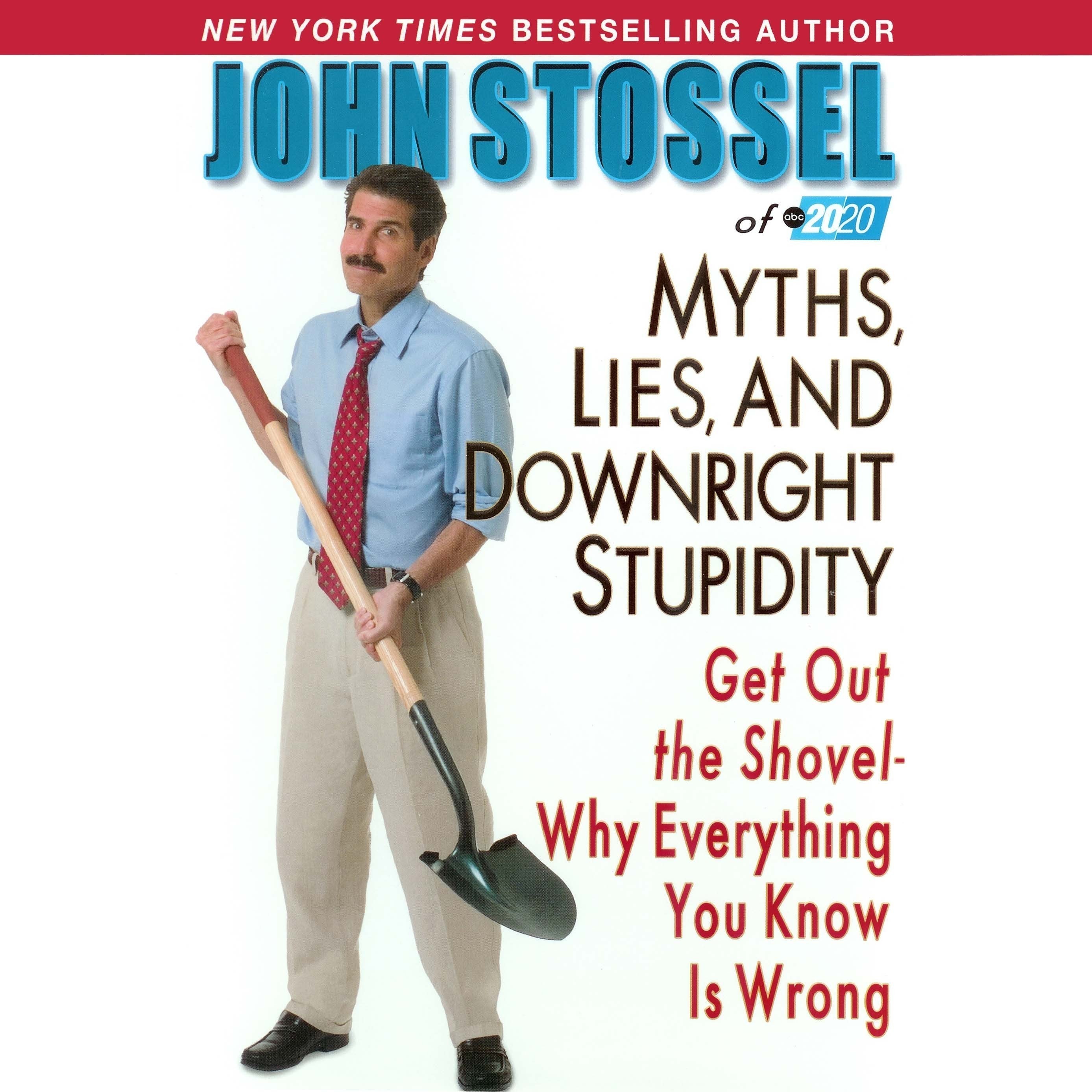 Myths, Lies, and Downright Stupidity