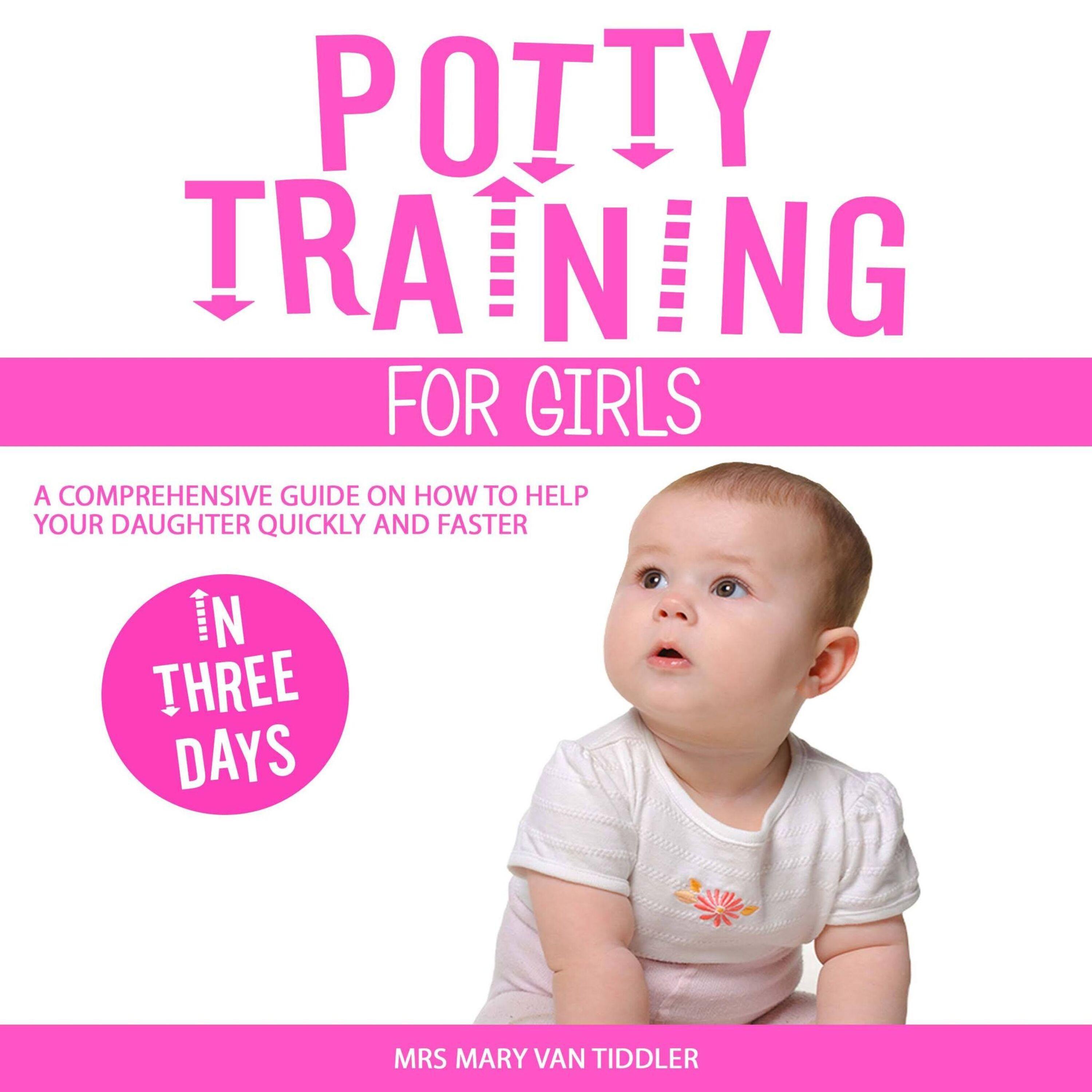 Potty Training for Girls in Three Days