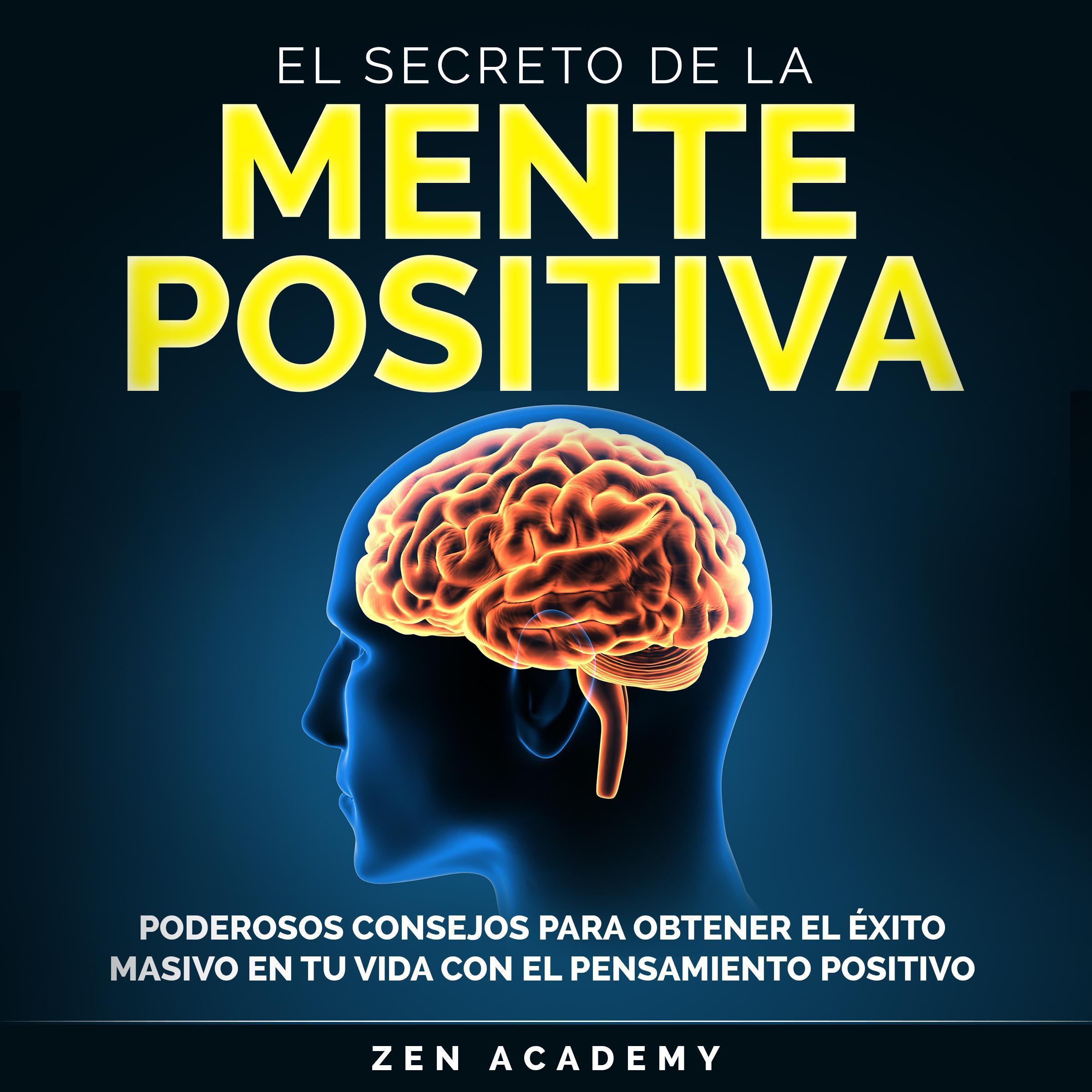 El Secreto de la Mente Positiva