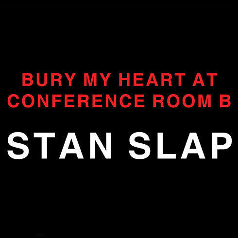 Bury My Heart at Conference Room B