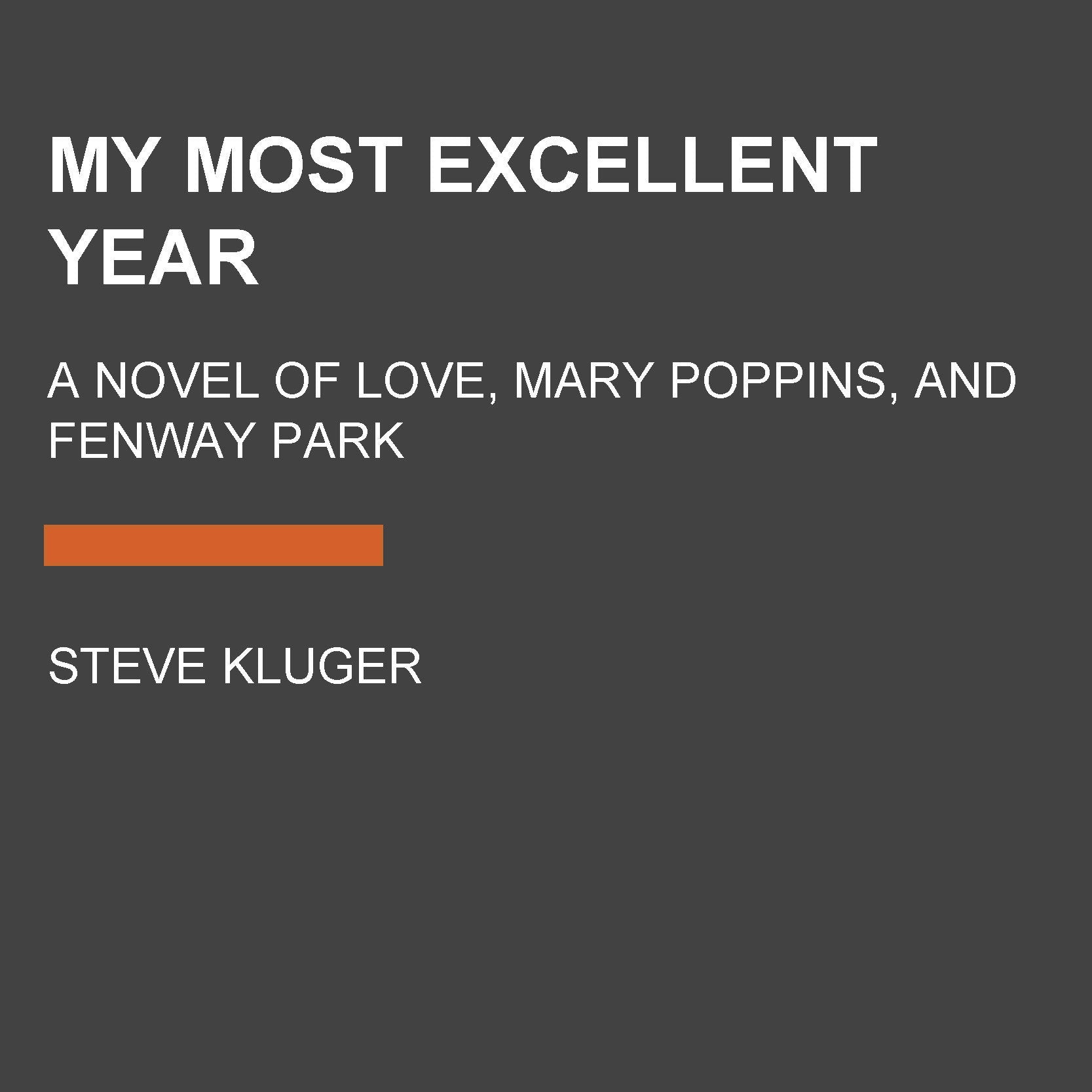 My Most Excellent Year