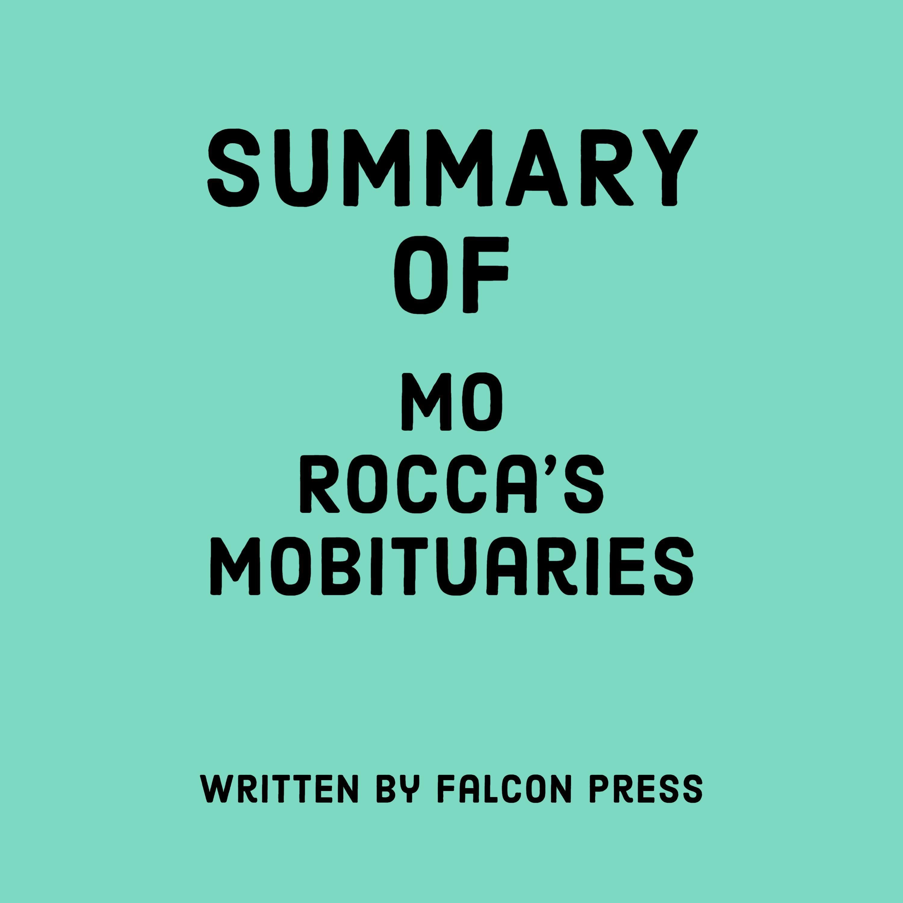 Summary of Mo Rocca’s Mobituaries