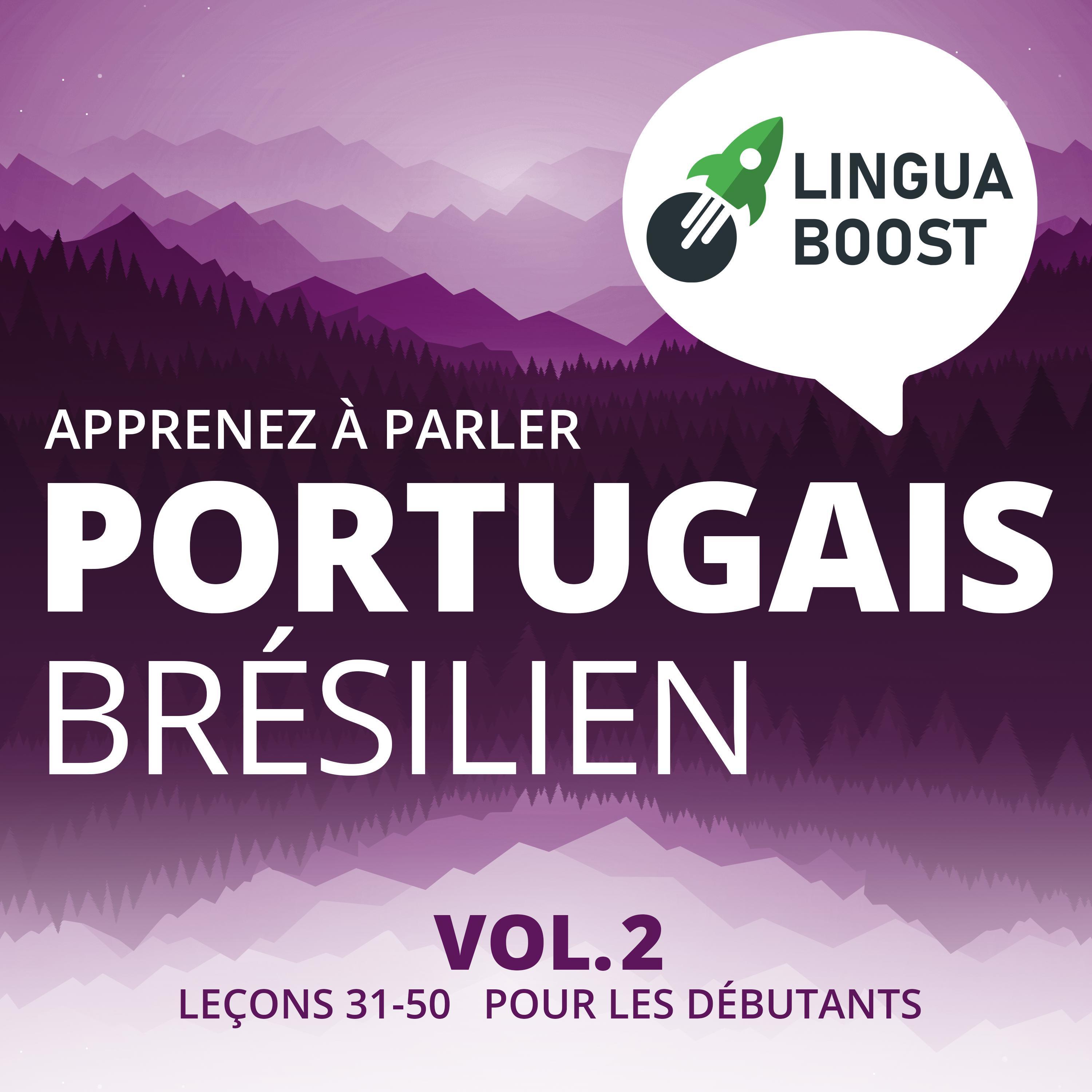 Apprenez à parler portugais brésilien Vol. 2