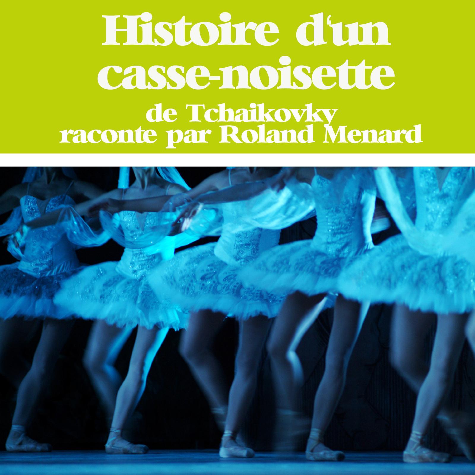 Histoire d'un casse noisette