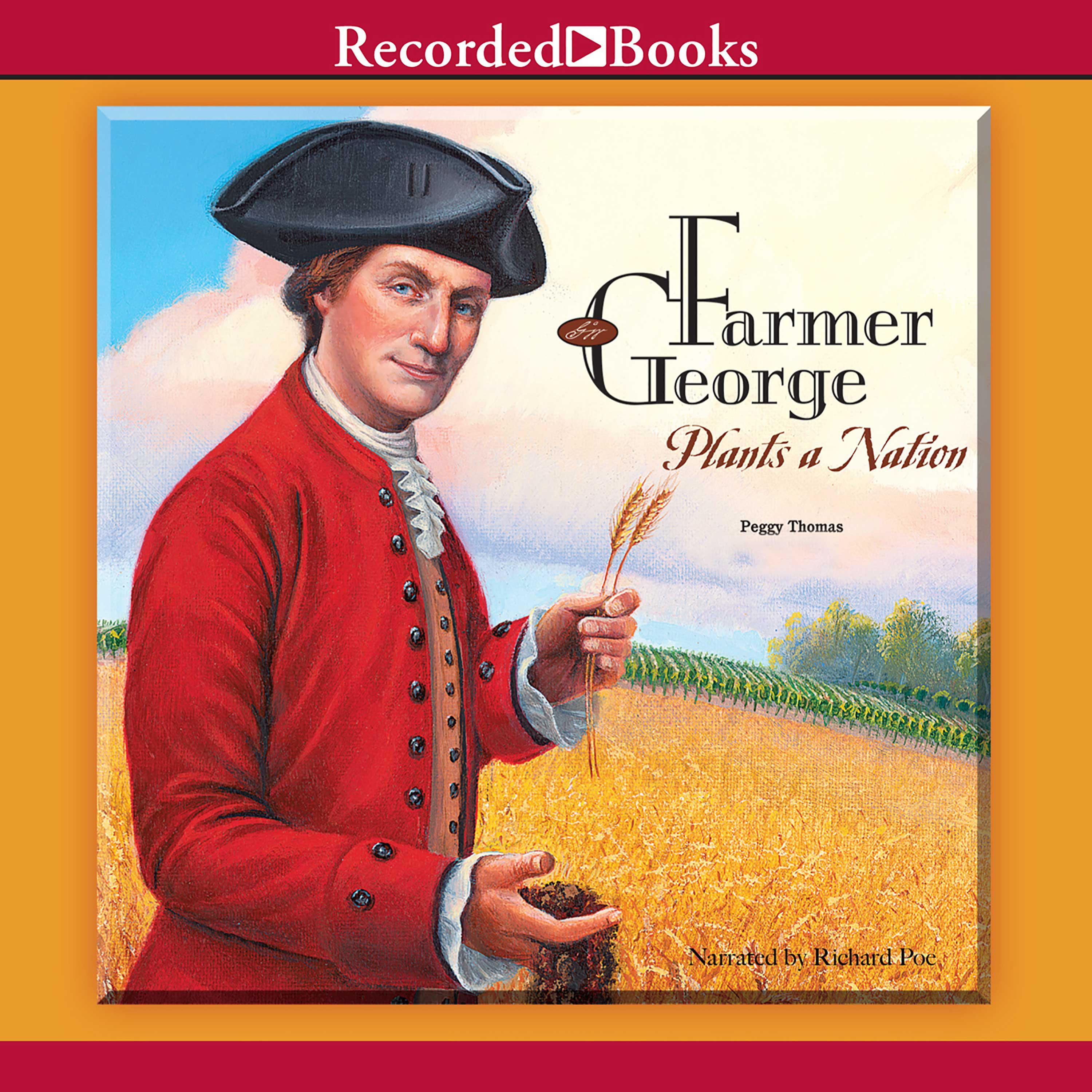 Farmer George Plants a Nation