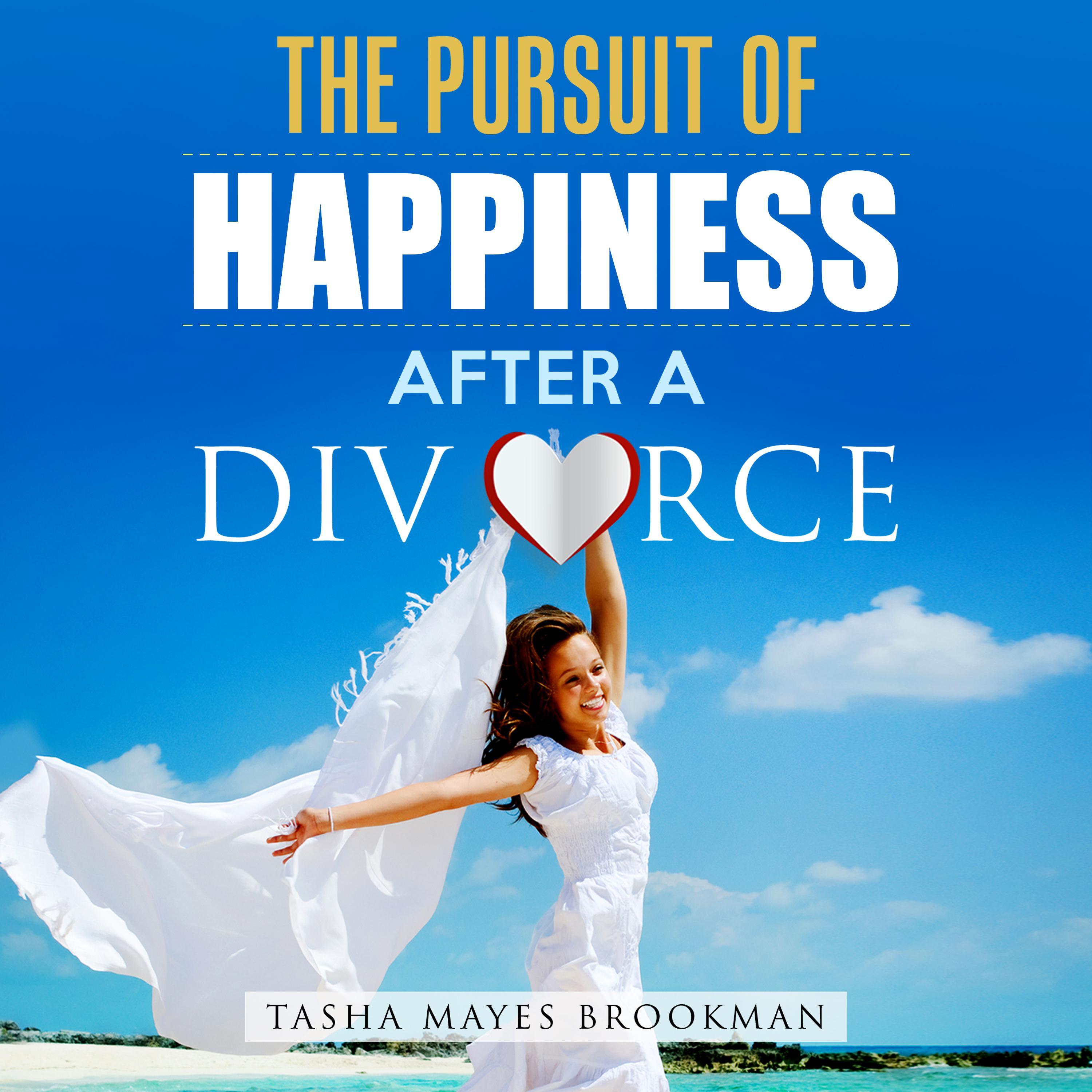 The Pursuit of Happiness After a Divorce